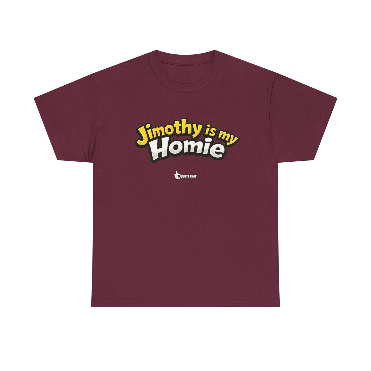 "Jimothy Is My Homie" Viral Urban Forager Graphic Tee - Meme Culture Streetwear