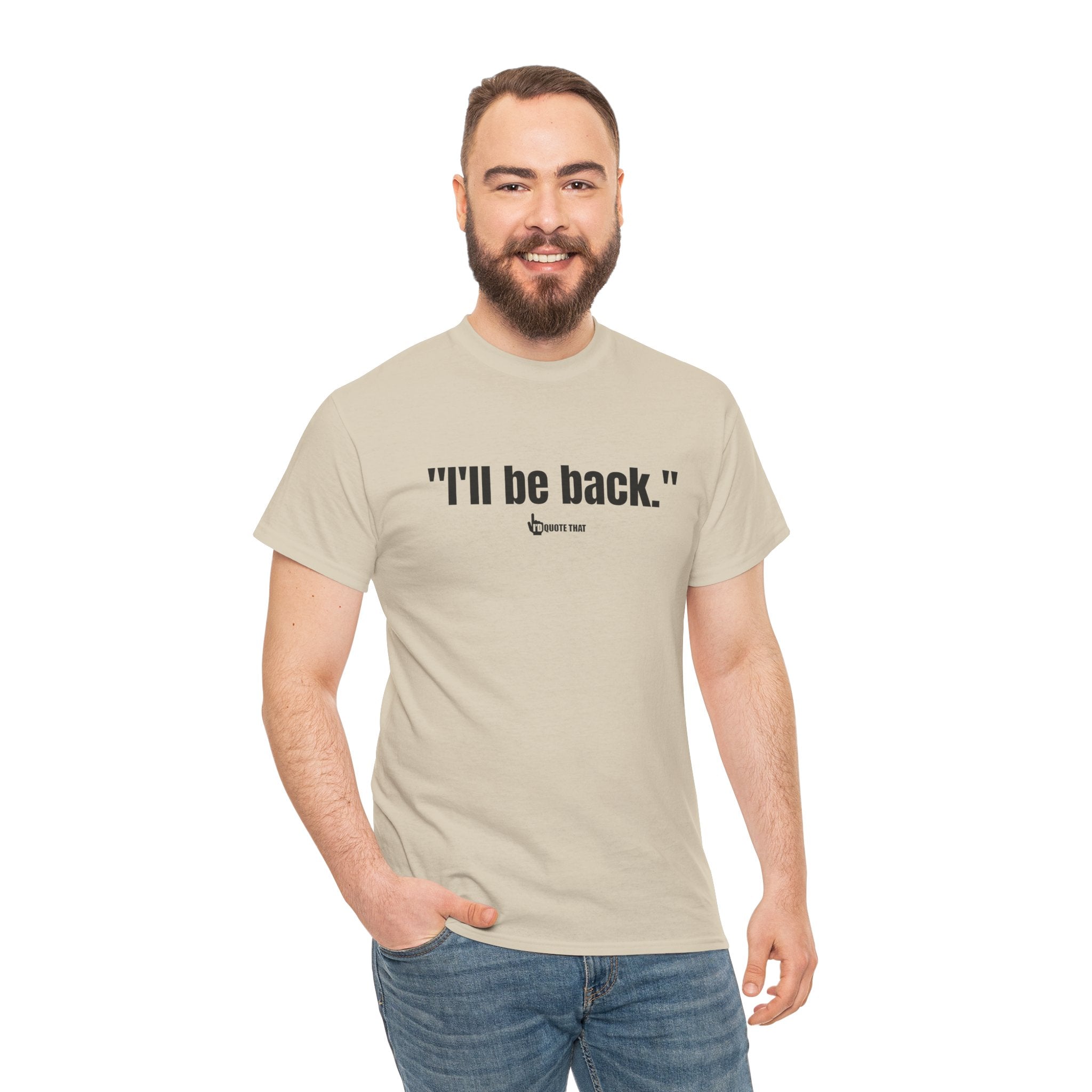 "I'll Be Back." Black Print. Bold Retro Typography Unisex Tee | Statement Apparel for Comebacks & Second Entrances
