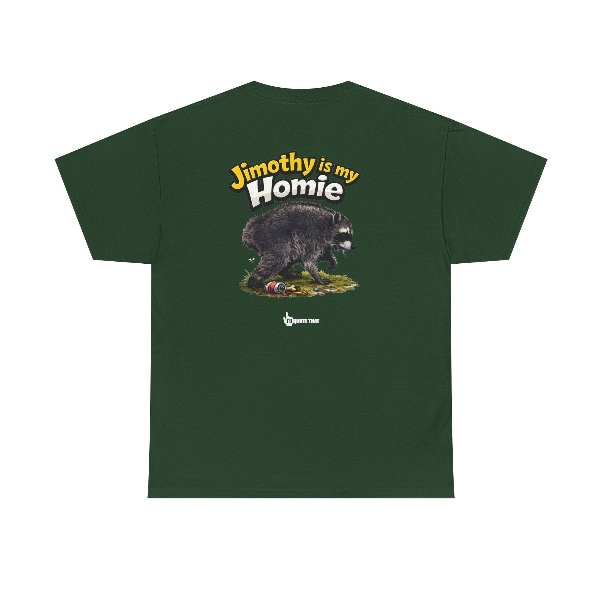 "Jimothy Is My Homie" Viral Urban Forager Graphic Tee - Meme Culture Streetwear