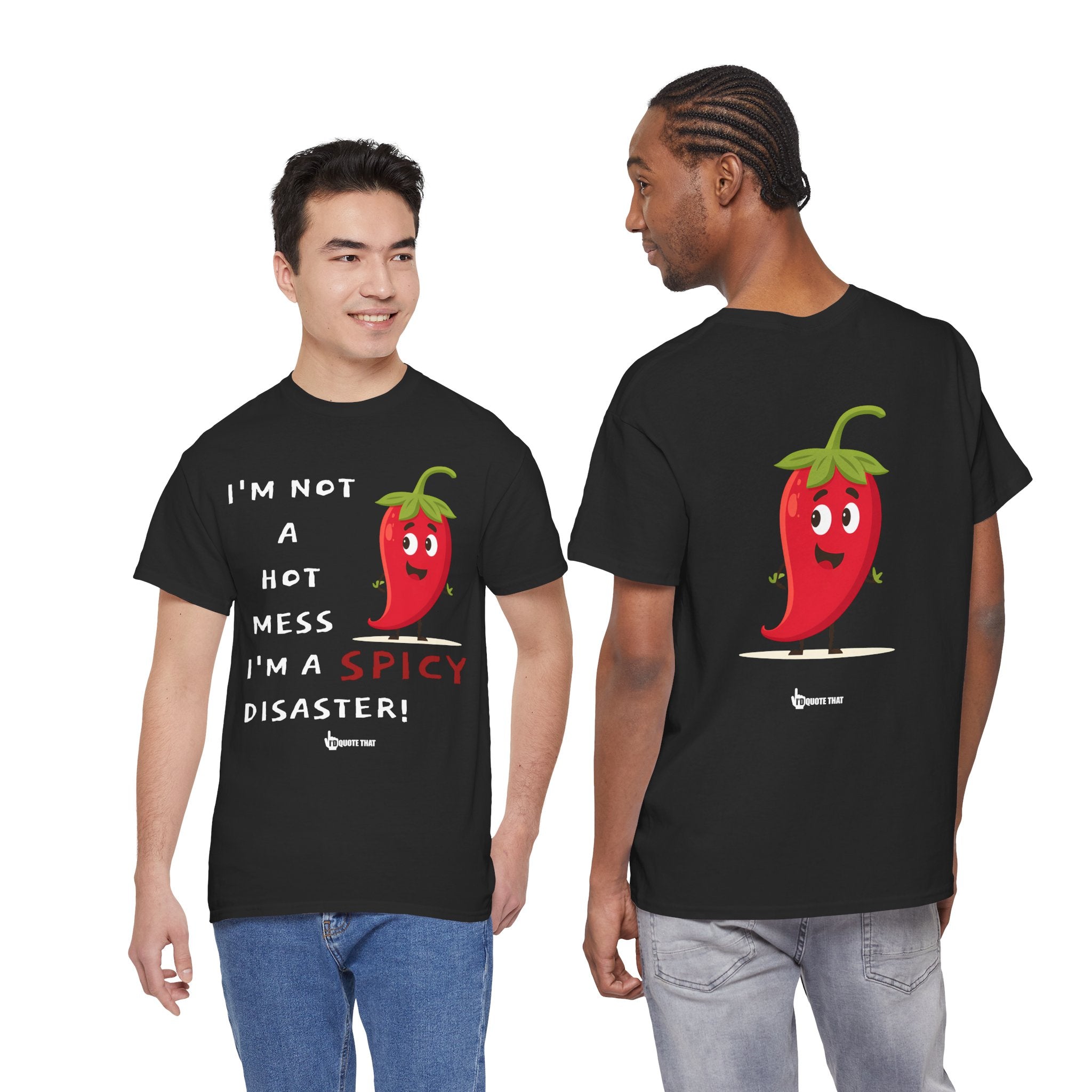 “I’m Not a Hot Mess, I’m a Spicy Disaster” Witty Sarcastic Spicy Disaster Quote Tee – Funny Graphic T-Shirt for Sassy Humor Lovers