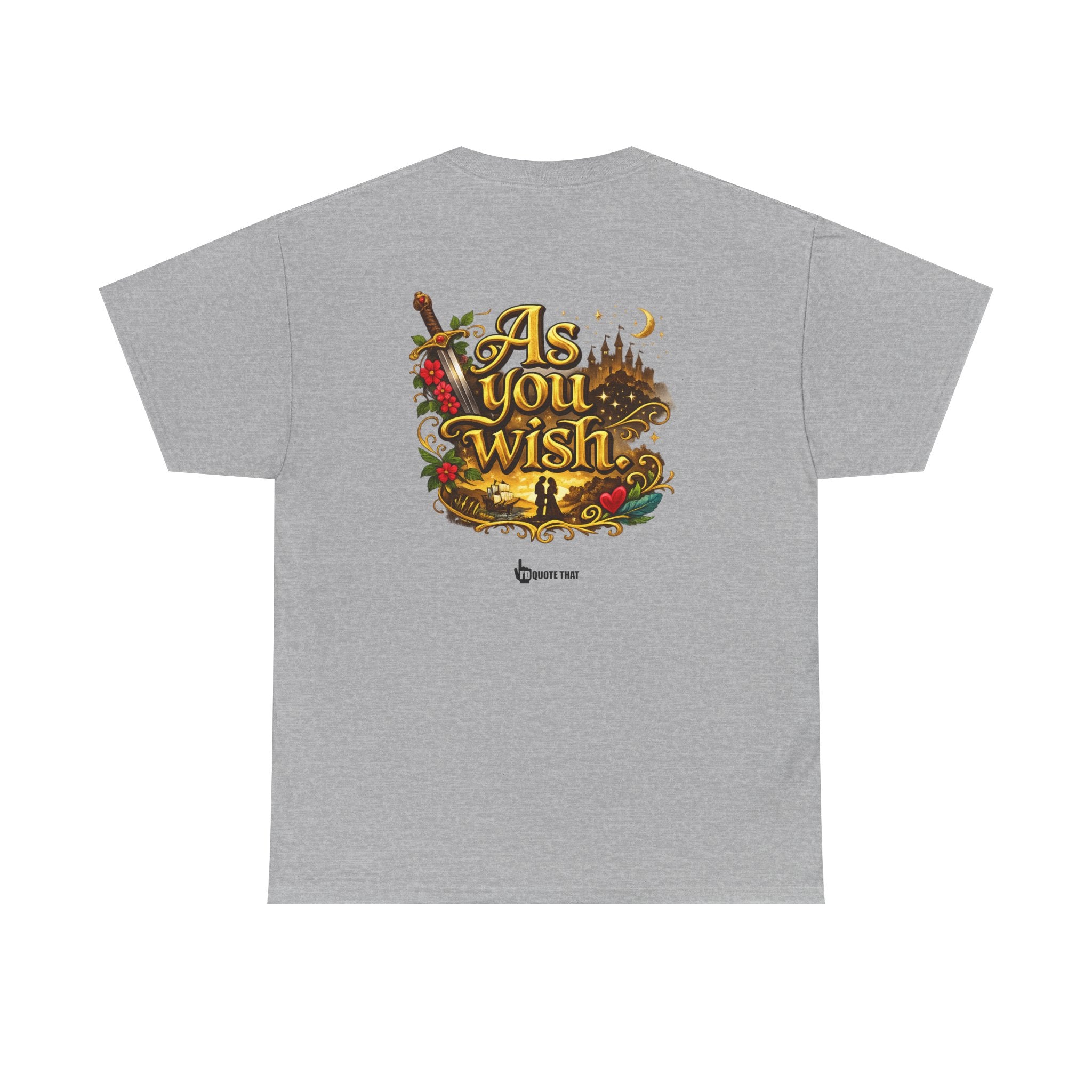 "As you wish." Signature Whispered Promise of Devotion Shirt – Romantic Cult Classic Quote Apparel, Typography Tee for Couples