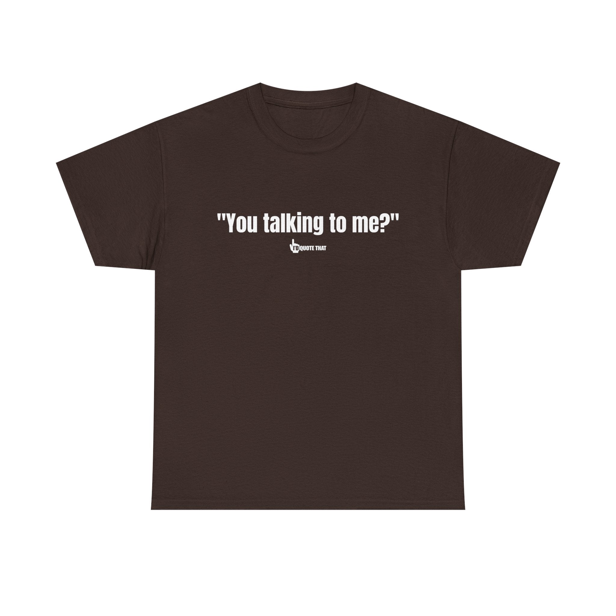 "You Talking to Me?" White Print. Retro Streetwear Statement Tee | Unisex Bold Graphic Shirt, Witty Conversational Apparel
