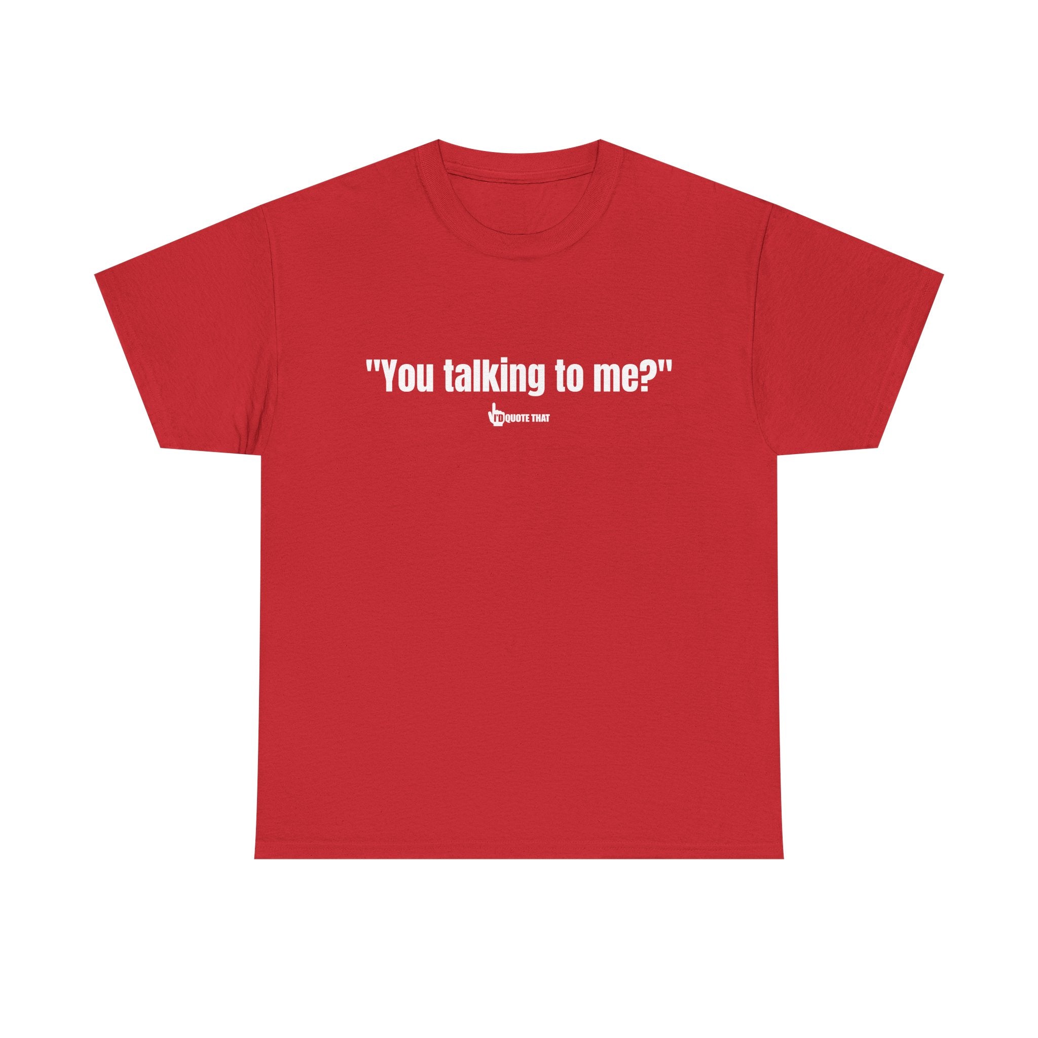 "You Talking to Me?" White Print. Retro Streetwear Statement Tee | Unisex Bold Graphic Shirt, Witty Conversational Apparel