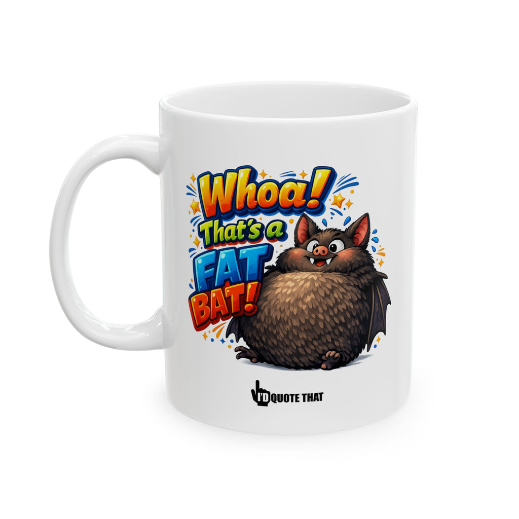"Whoa! That's a Fat Bat!" - The Ultimate Hilarious Chunky Animal Coffee Mug