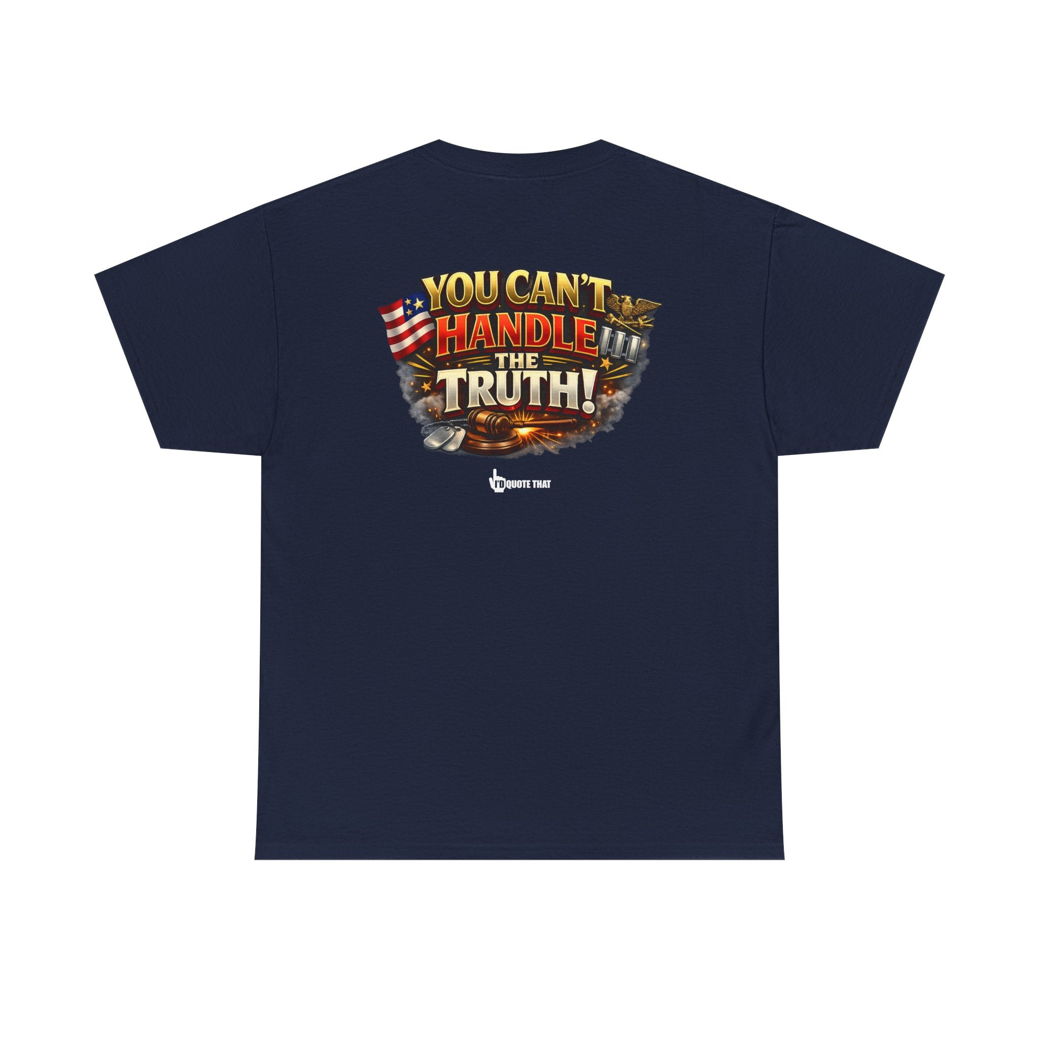 "You Can't Handle The Truth!" – Bold Premium Graphic Statement T-Shirt