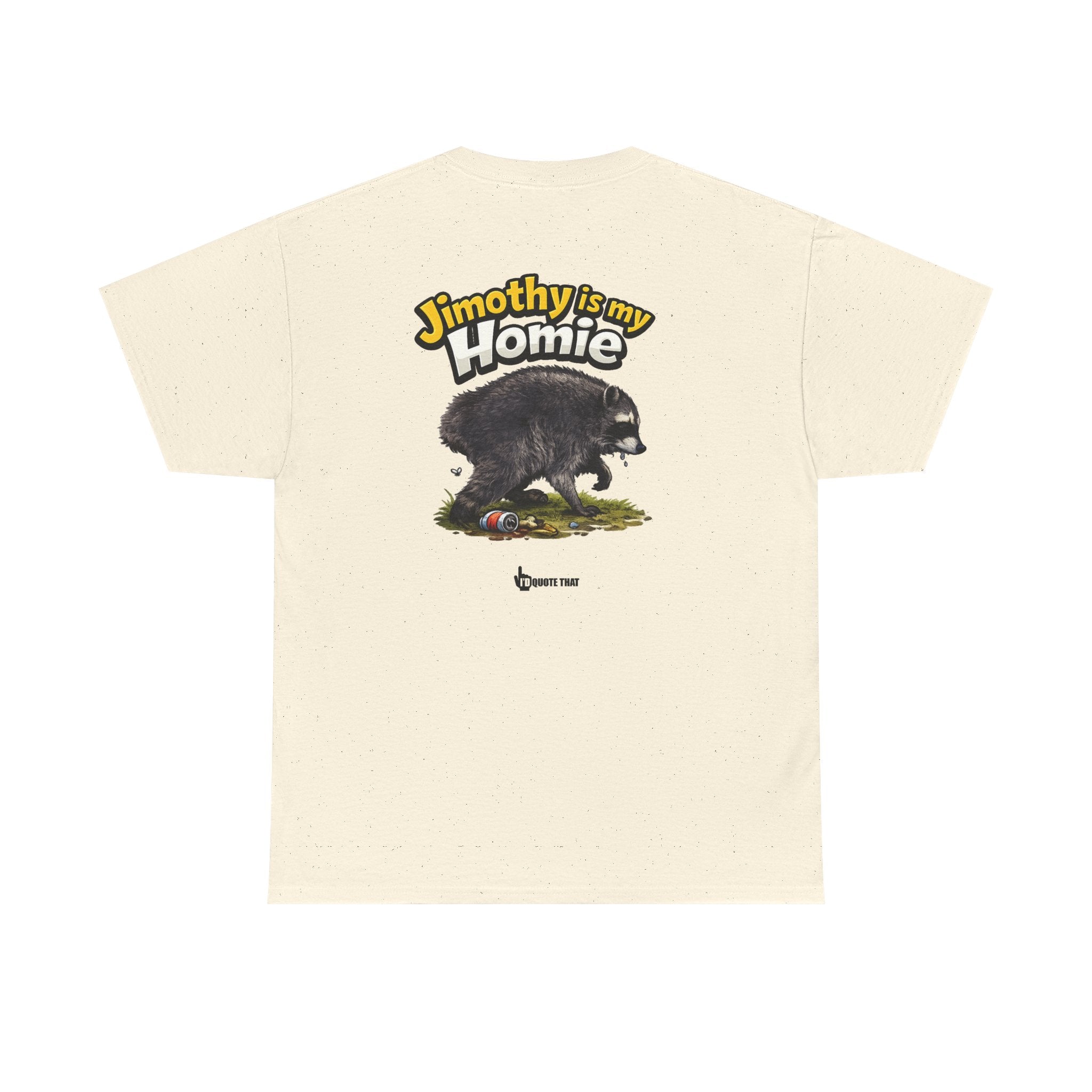 "Jimothy Is My Homie" Viral Urban Forager Graphic Tee - Meme Culture Streetwear