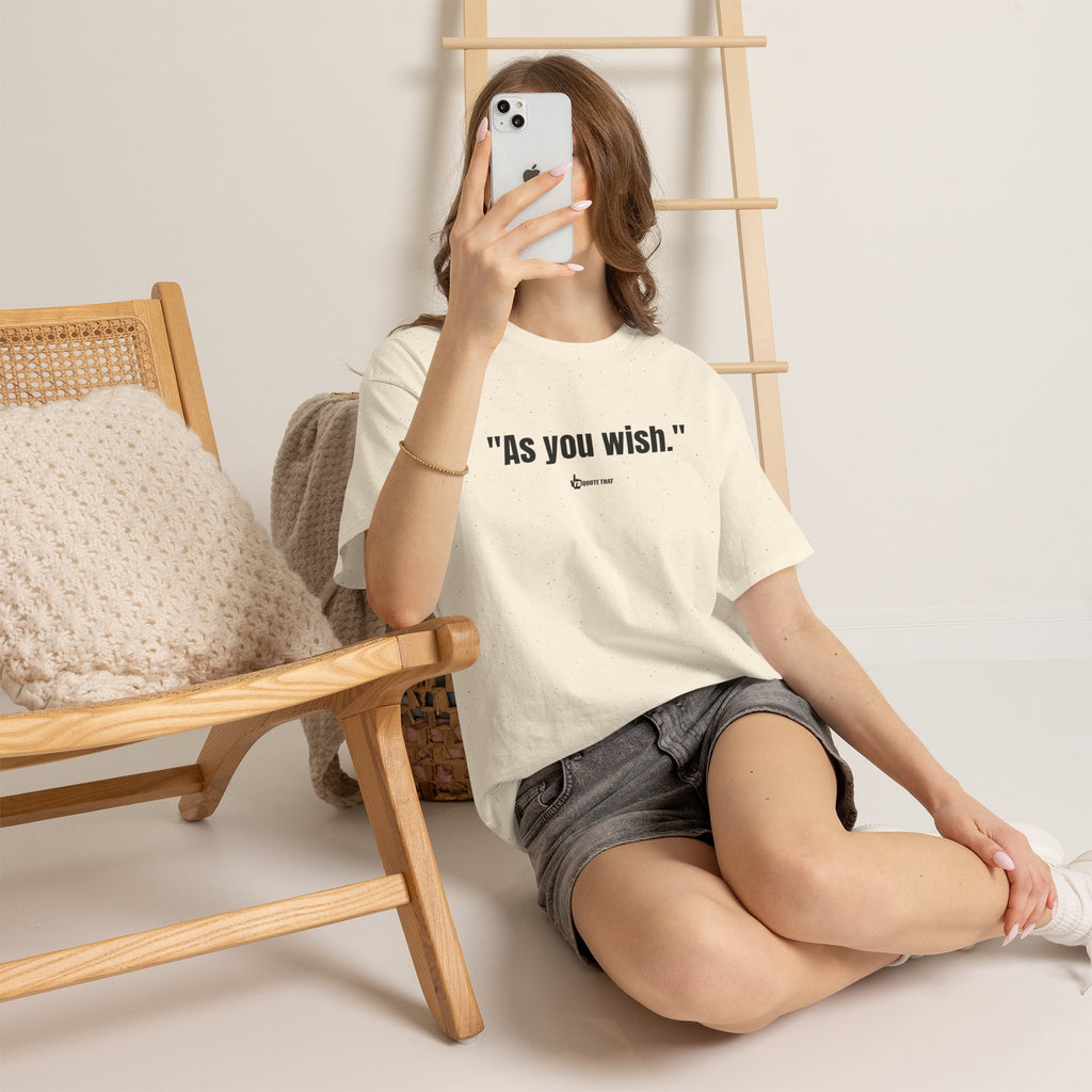 "As you wish." Black Print. Whispered Promise of Devotion Shirt – Romantic Cult Classic Quote Apparel, Minimalist Typography Tee for Couples