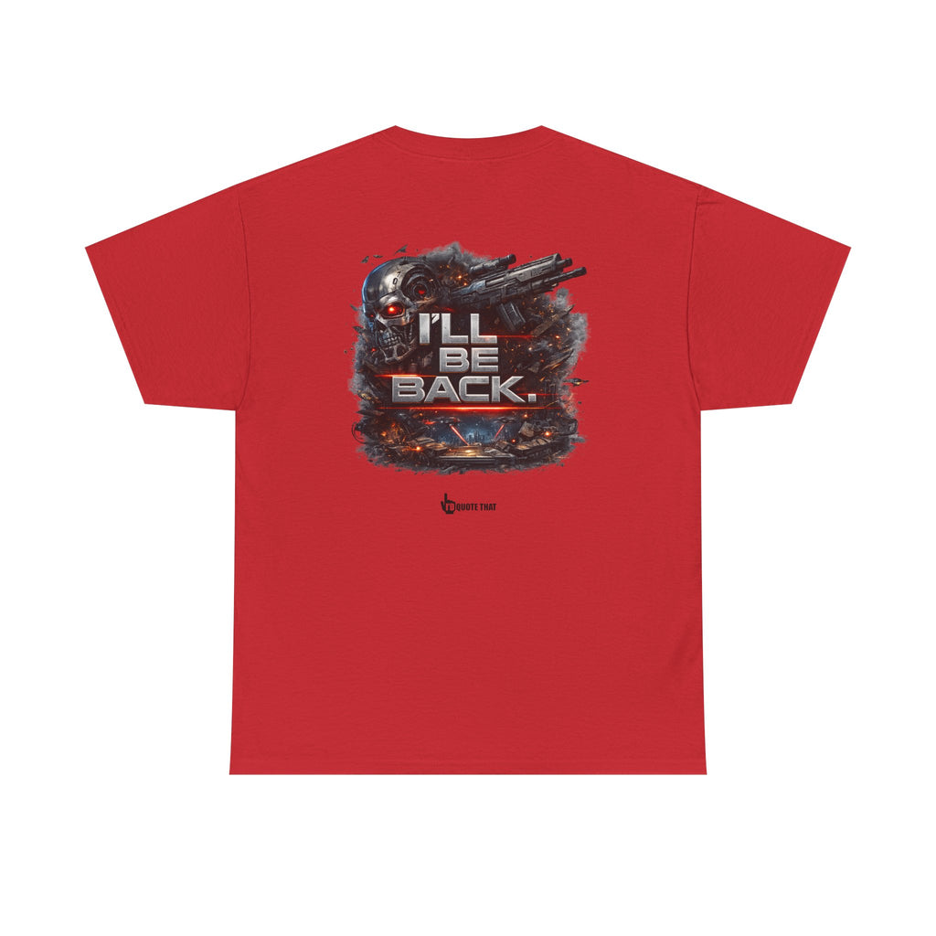 "I'll Be Back." Signature Bold Retro Typography Unisex Tee | Statement Apparel for Comebacks & Second Entrances