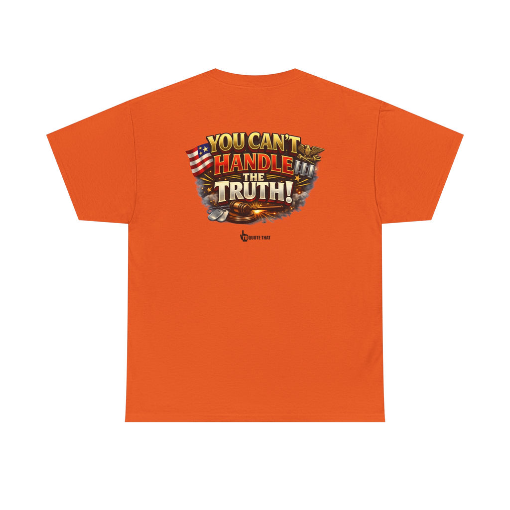 "You Can't Handle The Truth!" – Bold Premium Graphic Statement T-Shirt