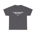 "You seem a decent fellow. I hate to kill you." Witty Cinematic Quote Graphic Tee – Humorous Dialogue Shirt for Film Buffs & Sarcasm Lovers