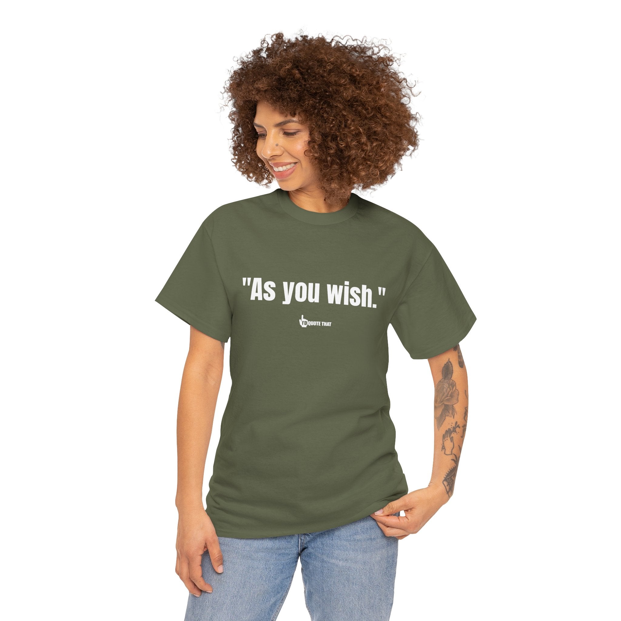 "As you wish." White Print. Whispered Promise of Devotion Shirt – Romantic Cult Classic Quote Apparel, Minimalist Typography Tee for Couples