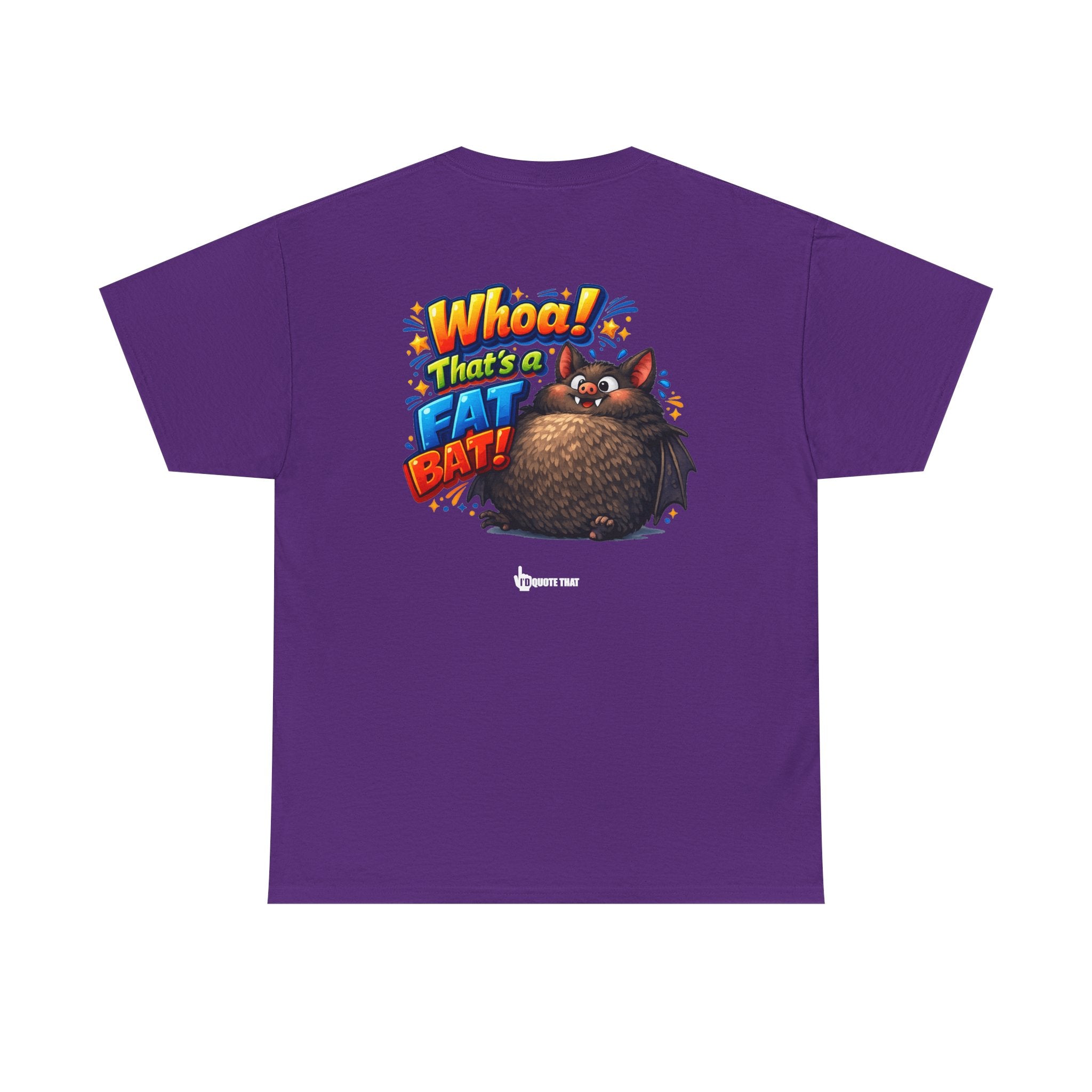 "Whoa! That's a Fat Bat!" Graphic T-Shirt - Bold Comic Humor Tee | Trending Original Quote Apparel