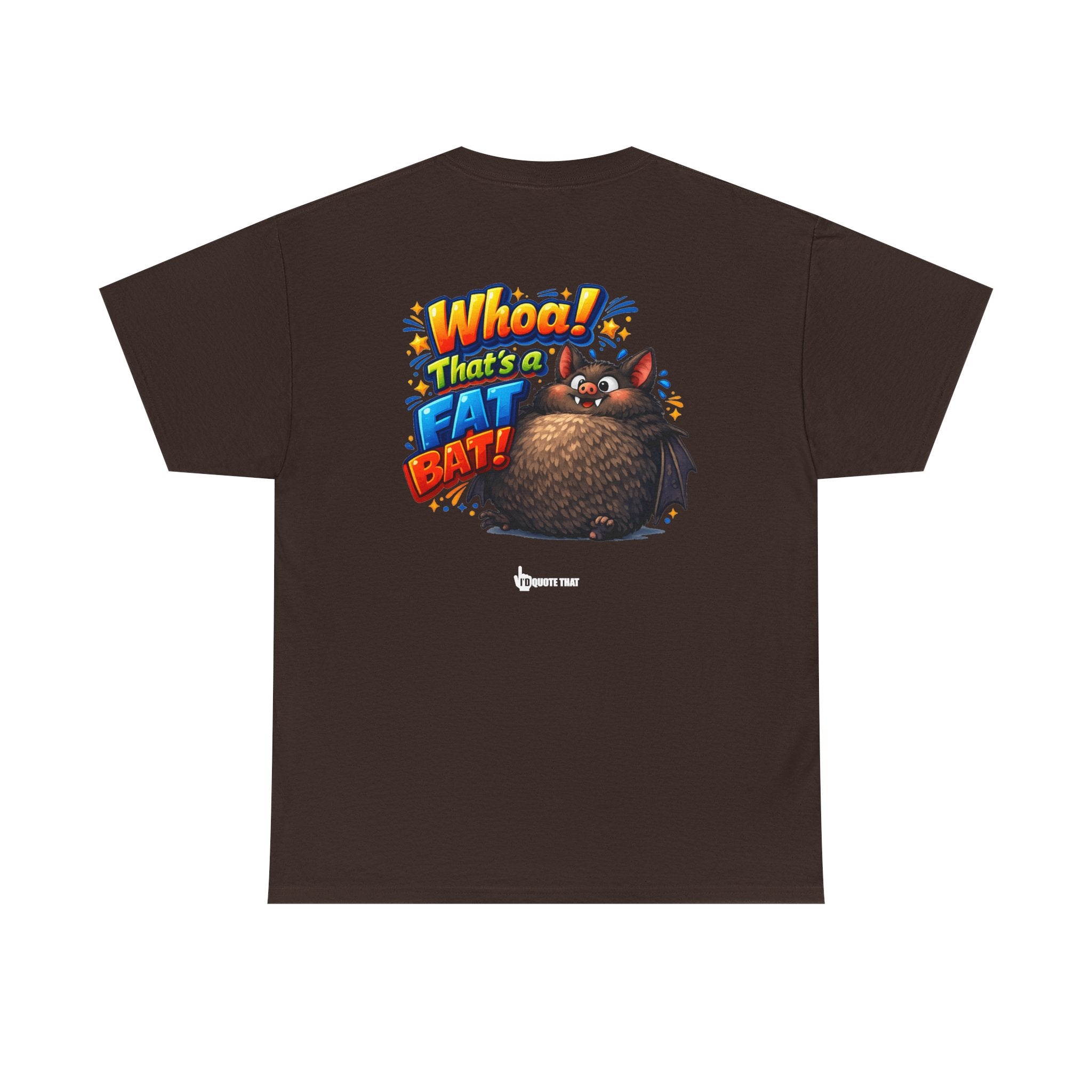 "Whoa! That's a Fat Bat!" Graphic T-Shirt - Bold Comic Humor Tee | Trending Original Quote Apparel