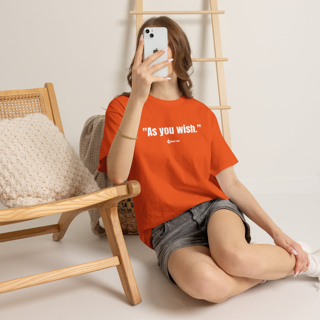 "As you wish." White Print. Whispered Promise of Devotion Shirt – Romantic Cult Classic Quote Apparel, Minimalist Typography Tee for Couples