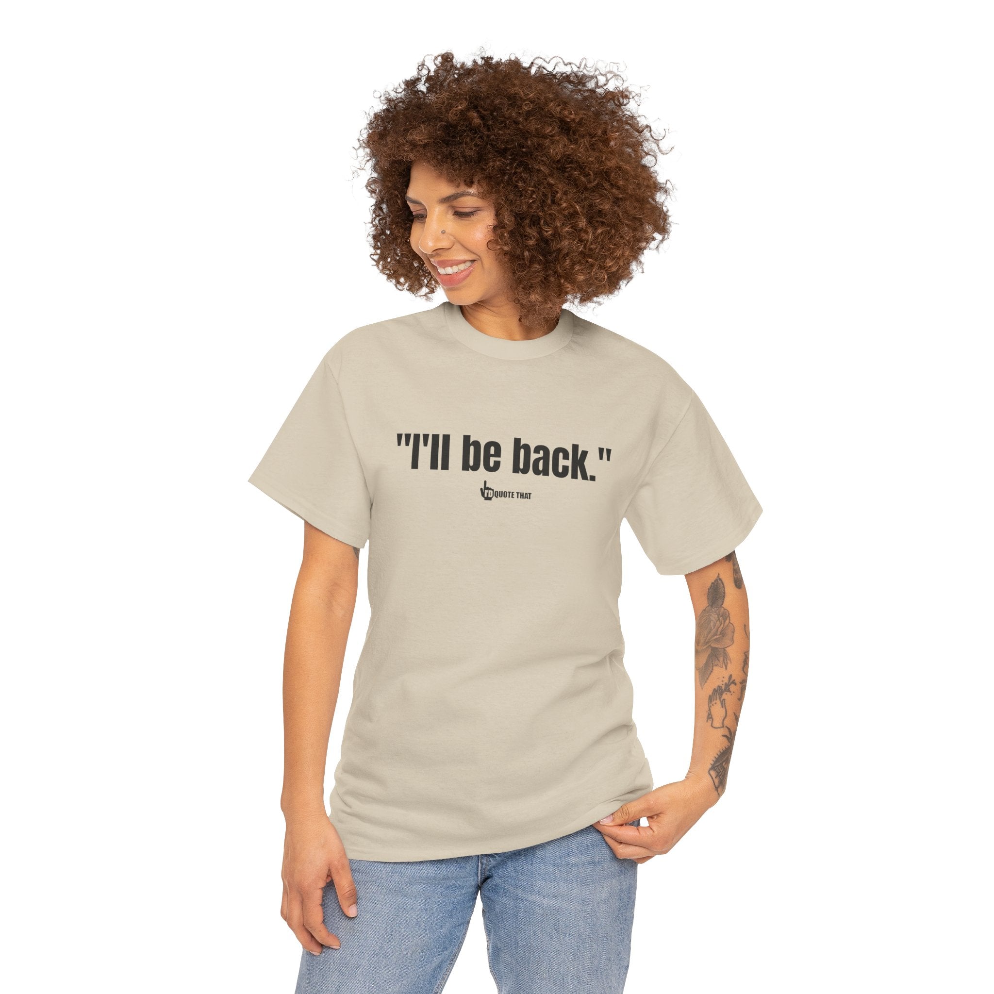 "I'll Be Back." Black Print. Bold Retro Typography Unisex Tee | Statement Apparel for Comebacks & Second Entrances
