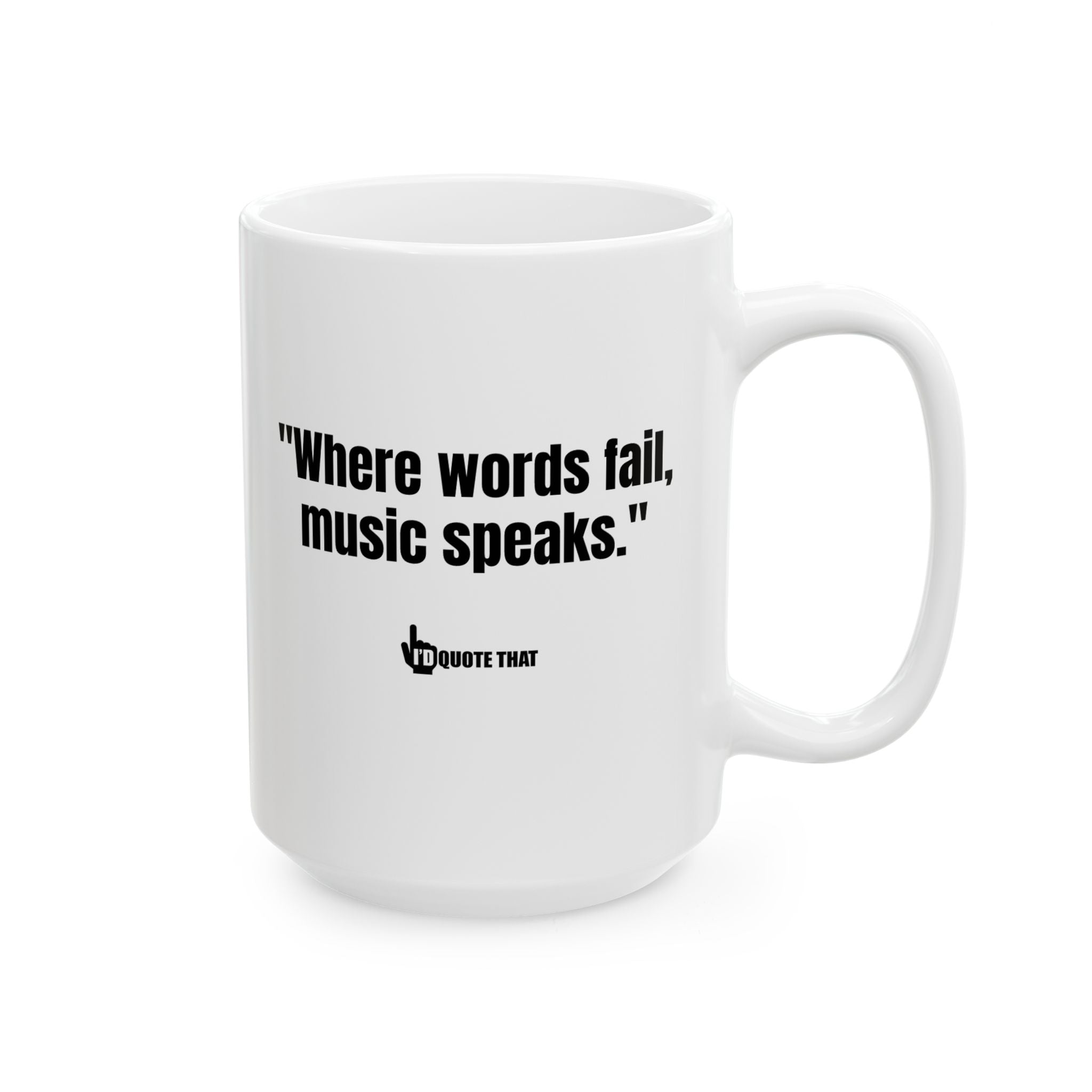 "Where Words Fail, Music Speaks" – Inspirational Quote Coffee Mug for Music Lovers, Musicians, and Melody Seekers