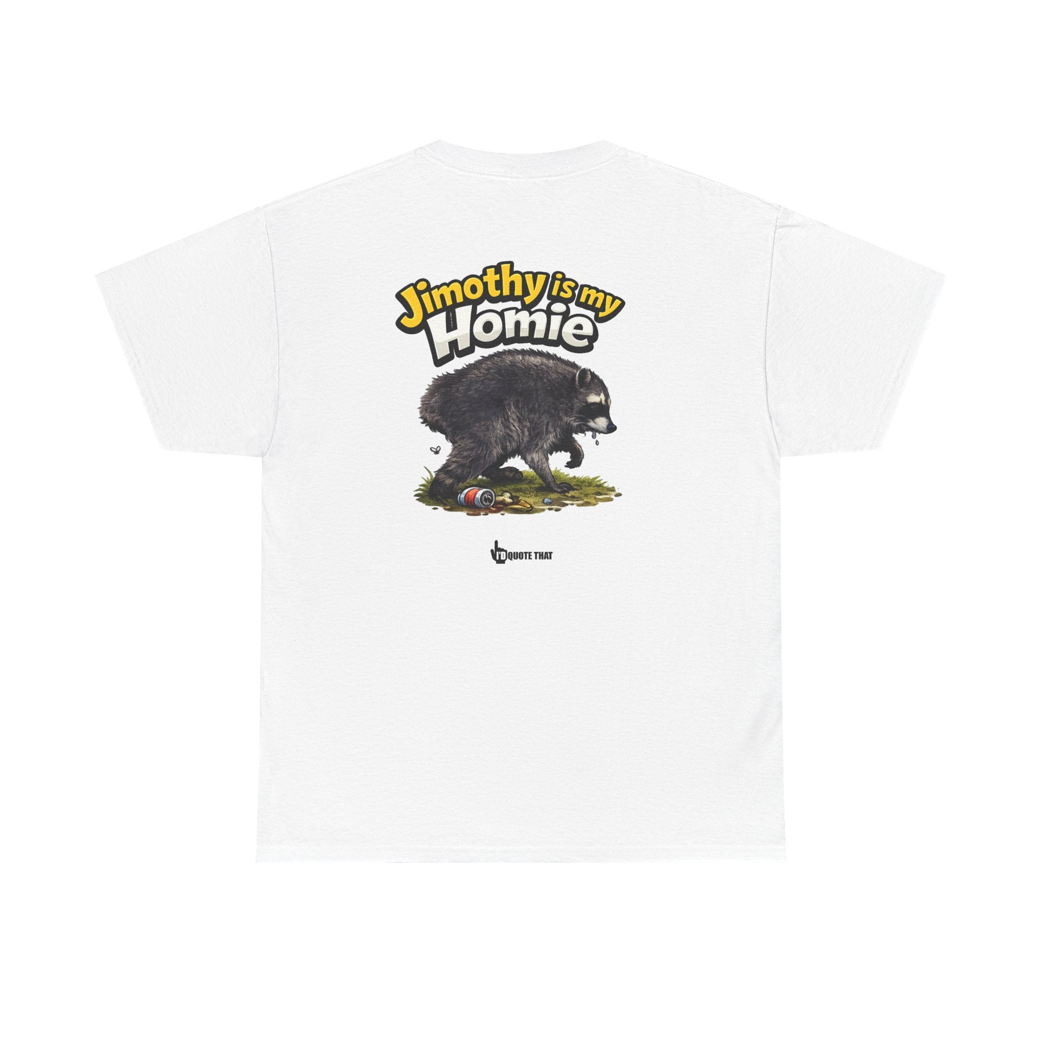 "Jimothy Is My Homie" Viral Urban Forager Graphic Tee - Meme Culture Streetwear