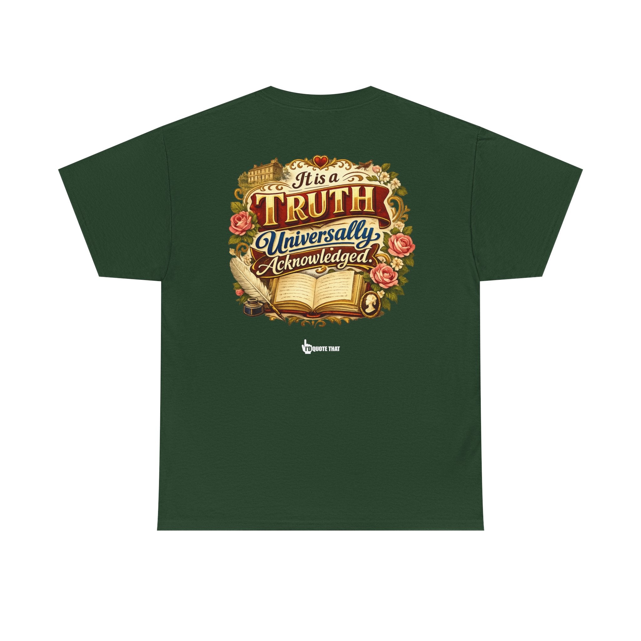 “It is a truth universally acknowledged.” Signature Classic Literary Quote Tee – Witty Opening Line T-Shirt for Book Lovers and English Literature Enthusiasts