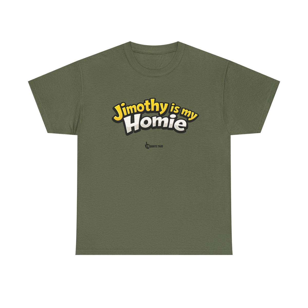 "Jimothy Is My Homie" Viral Urban Forager Graphic Tee - Meme Culture Streetwear