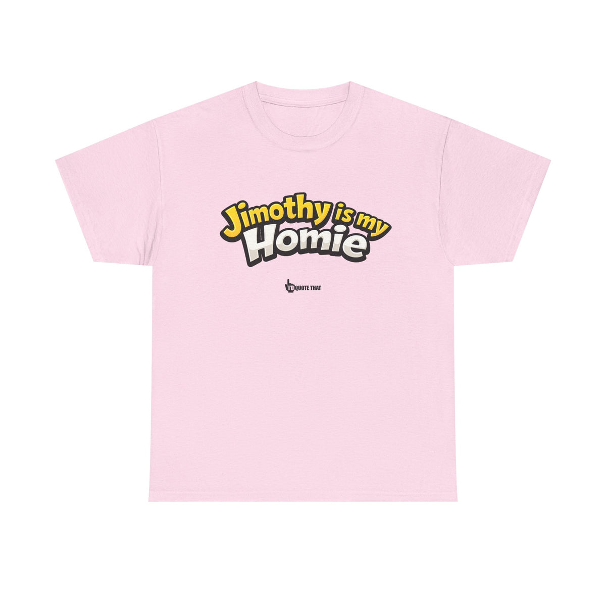 "Jimothy Is My Homie" Viral Urban Forager Graphic Tee - Meme Culture Streetwear