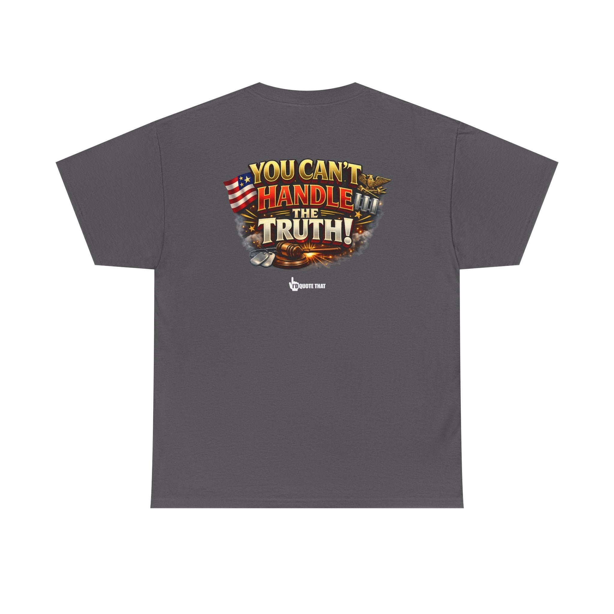 "You Can't Handle The Truth!" – Bold Premium Graphic Statement T-Shirt
