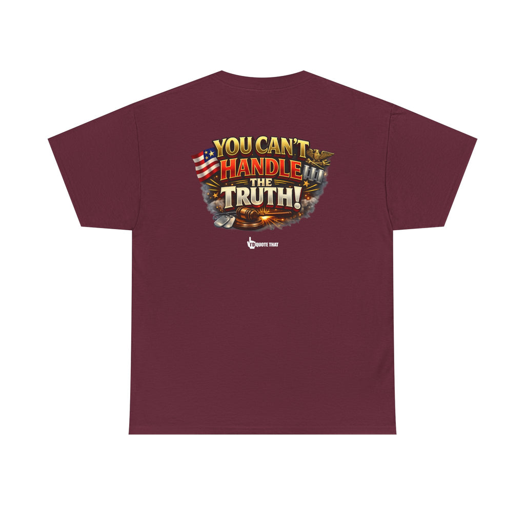 "You Can't Handle The Truth!" – Bold Premium Graphic Statement T-Shirt