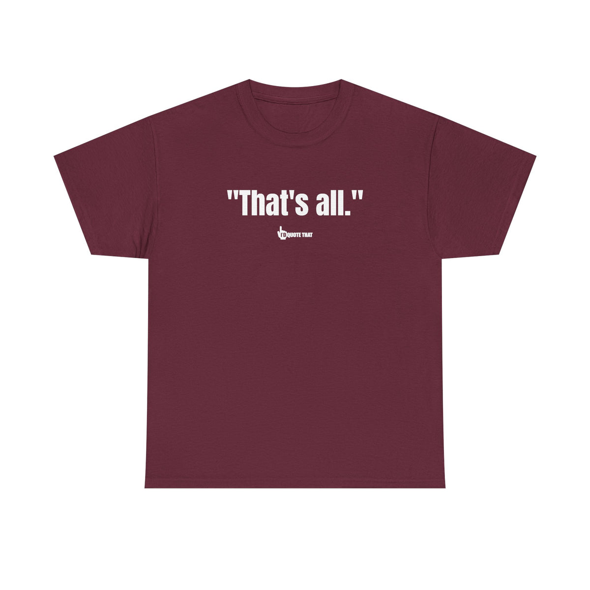 "That's All." - The Ultimate Bold Typography Tee | Global Minimalist Statement Piece