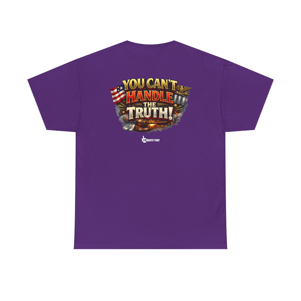 "You Can't Handle The Truth!" – Bold Premium Graphic Statement T-Shirt