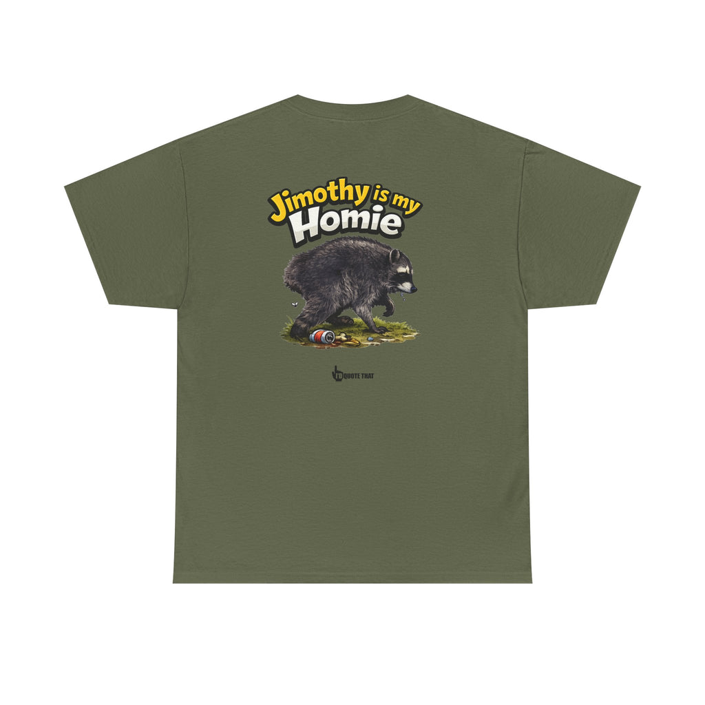 "Jimothy Is My Homie" Viral Urban Forager Graphic Tee - Meme Culture Streetwear