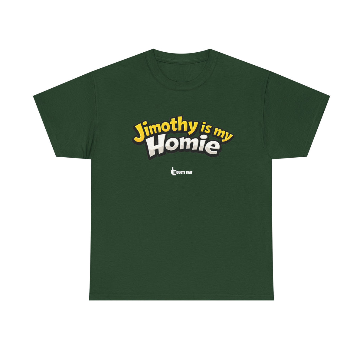 "Jimothy Is My Homie" Viral Urban Forager Graphic Tee - Meme Culture Streetwear