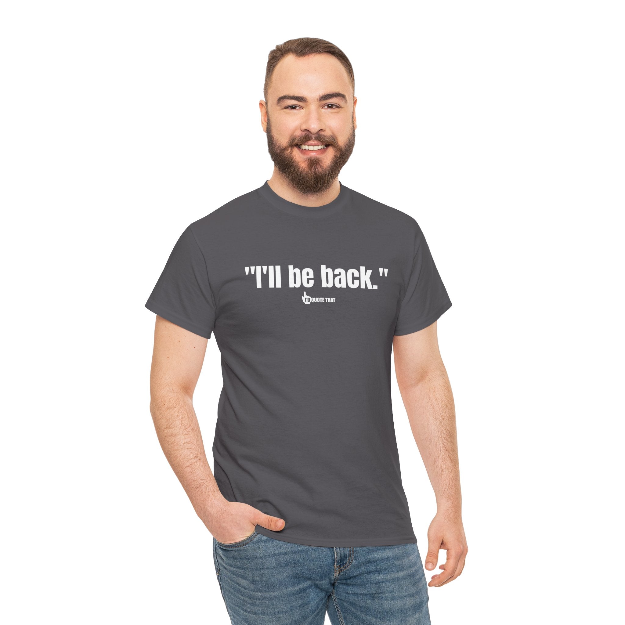 "I'll Be Back." White Print. Bold Retro Typography Unisex Tee | Statement Apparel for Comebacks & Second Entrances