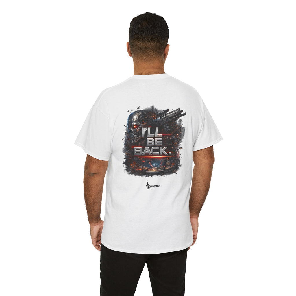 "I'll Be Back." Signature Bold Retro Typography Unisex Tee | Statement Apparel for Comebacks & Second Entrances