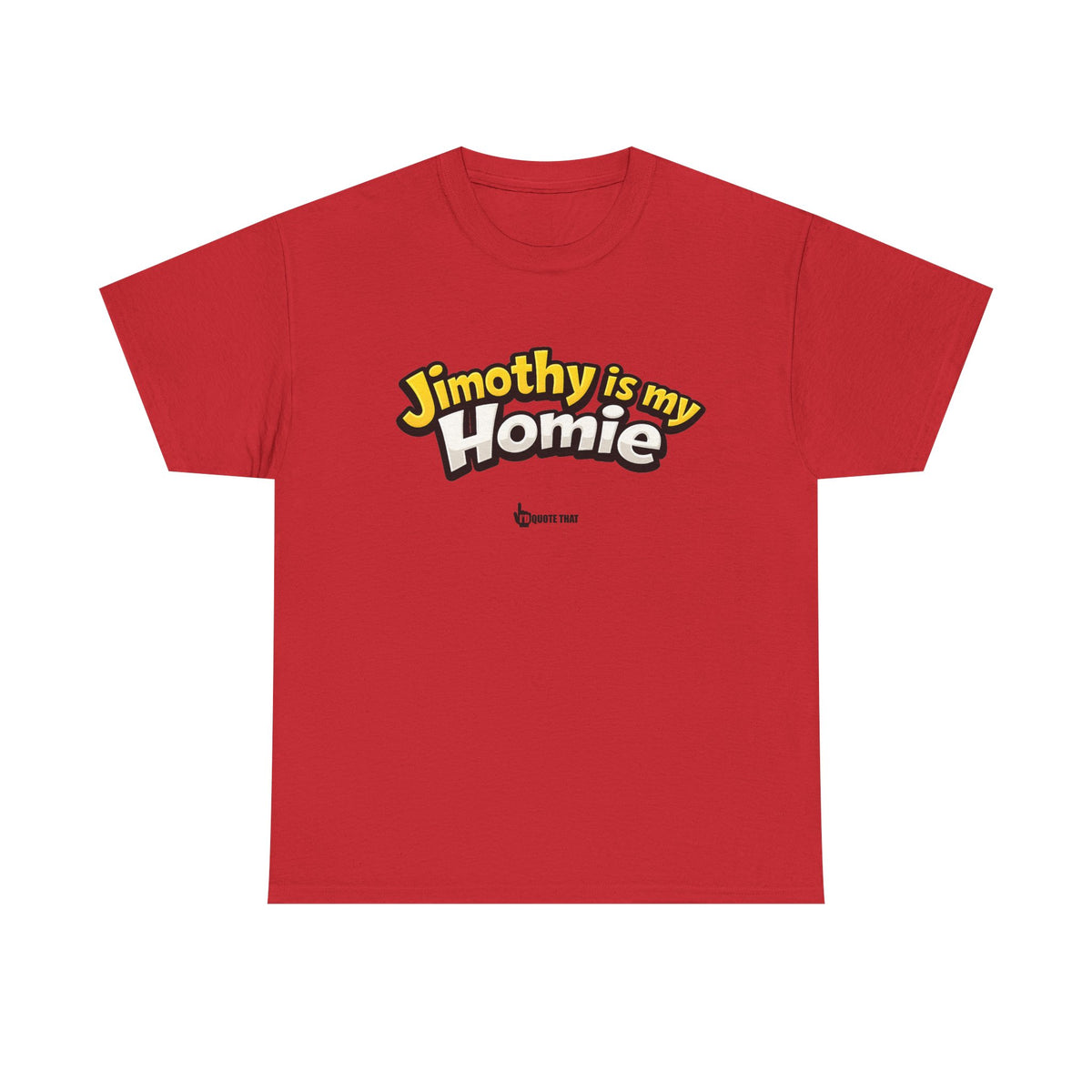 "Jimothy Is My Homie" Viral Urban Forager Graphic Tee - Meme Culture Streetwear