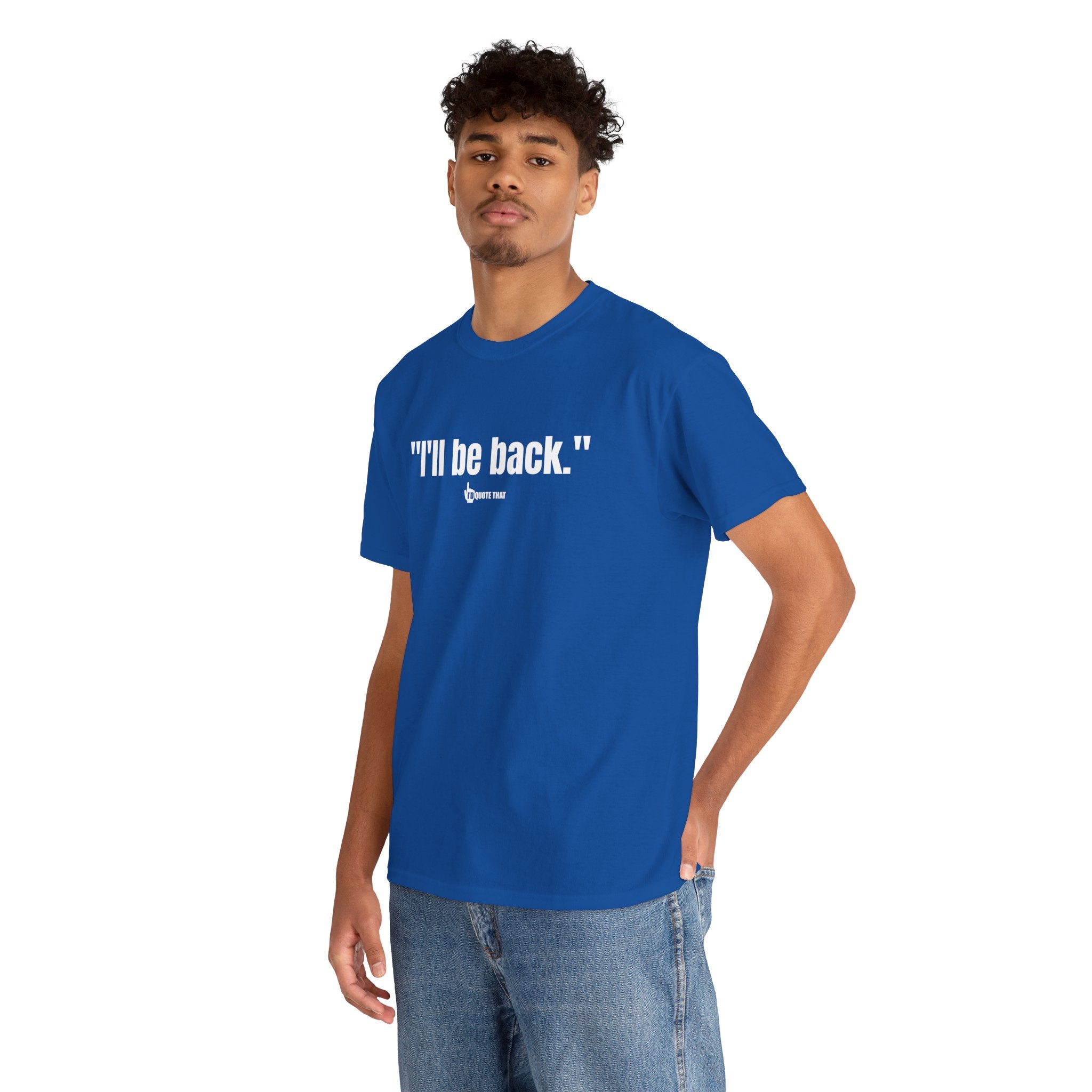 "I'll Be Back." White Print. Bold Retro Typography Unisex Tee | Statement Apparel for Comebacks & Second Entrances