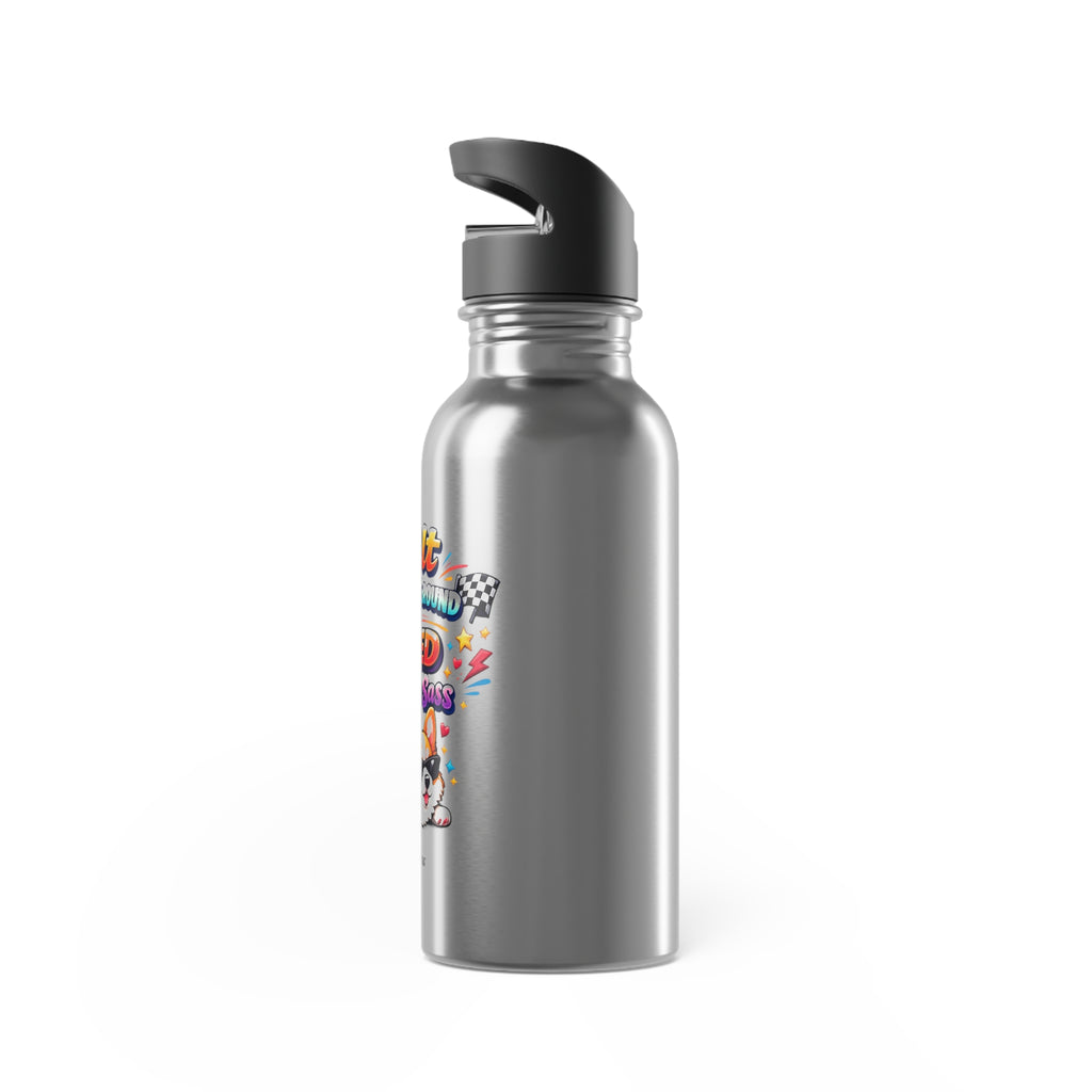 "Built Low to the Ground for Speed and Maximum Sass" The Ultimate  Corgi 20oz Stainless Steel Water Bottle with Straw