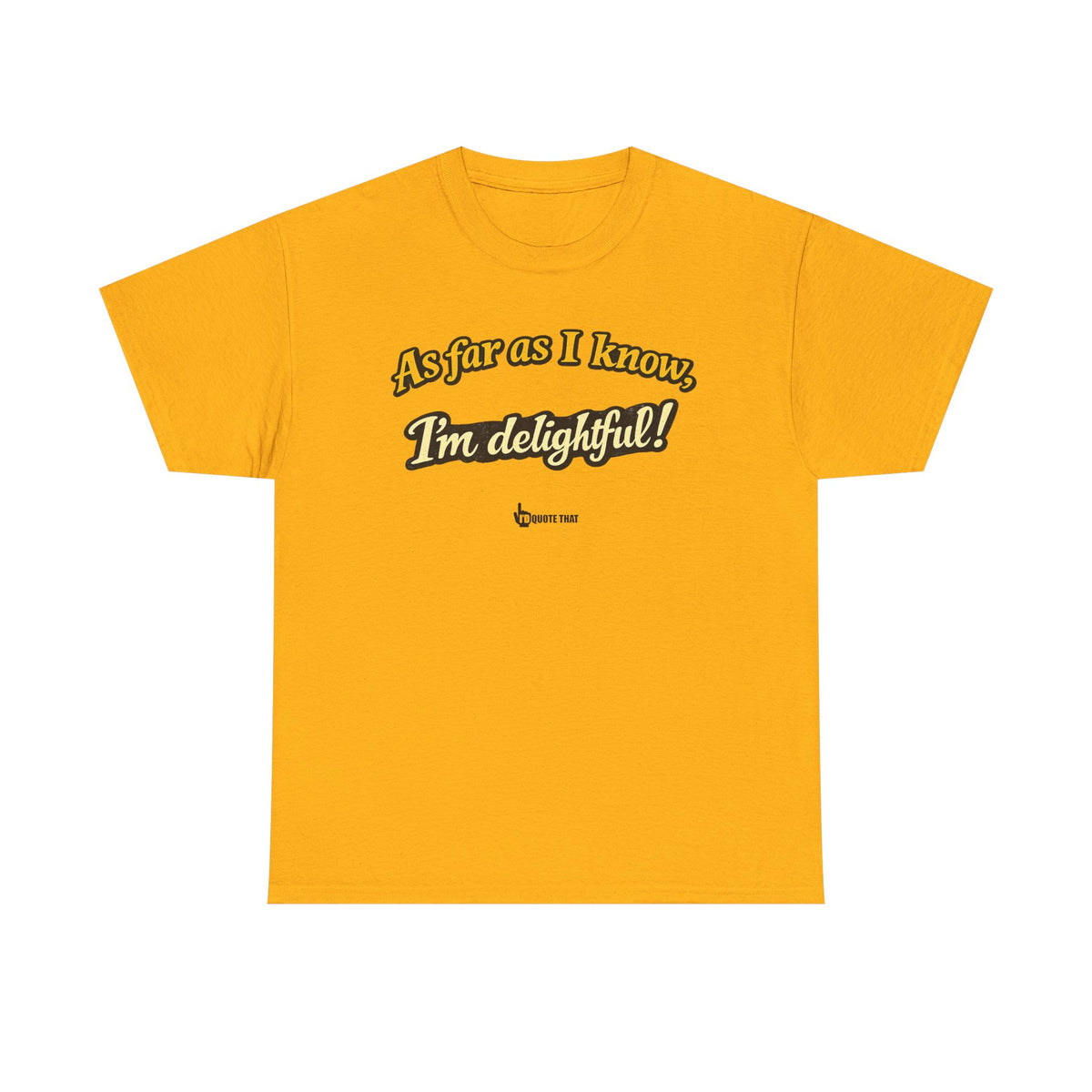 "As Far As I Know, I'm Delightful!" Retro Humor Skeleton Graphic T-Shirt – Witty Self-Confidence Quote Apparel