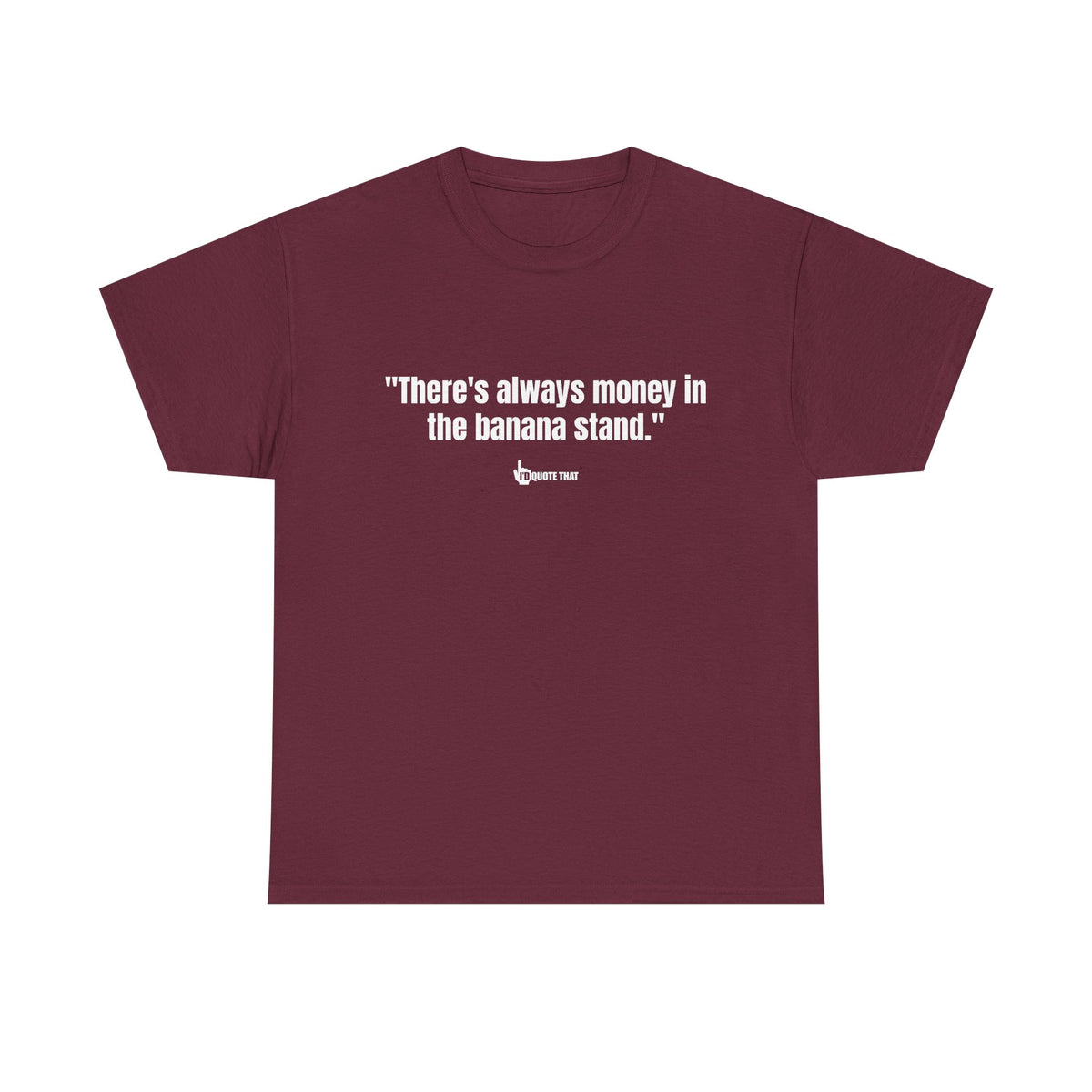 "There’s Always Money in the Banana Stand" – Retro Wisdom Humor Tee | Funny Money Quote Shirt | Unisex Soft Cotton Conversation Starter