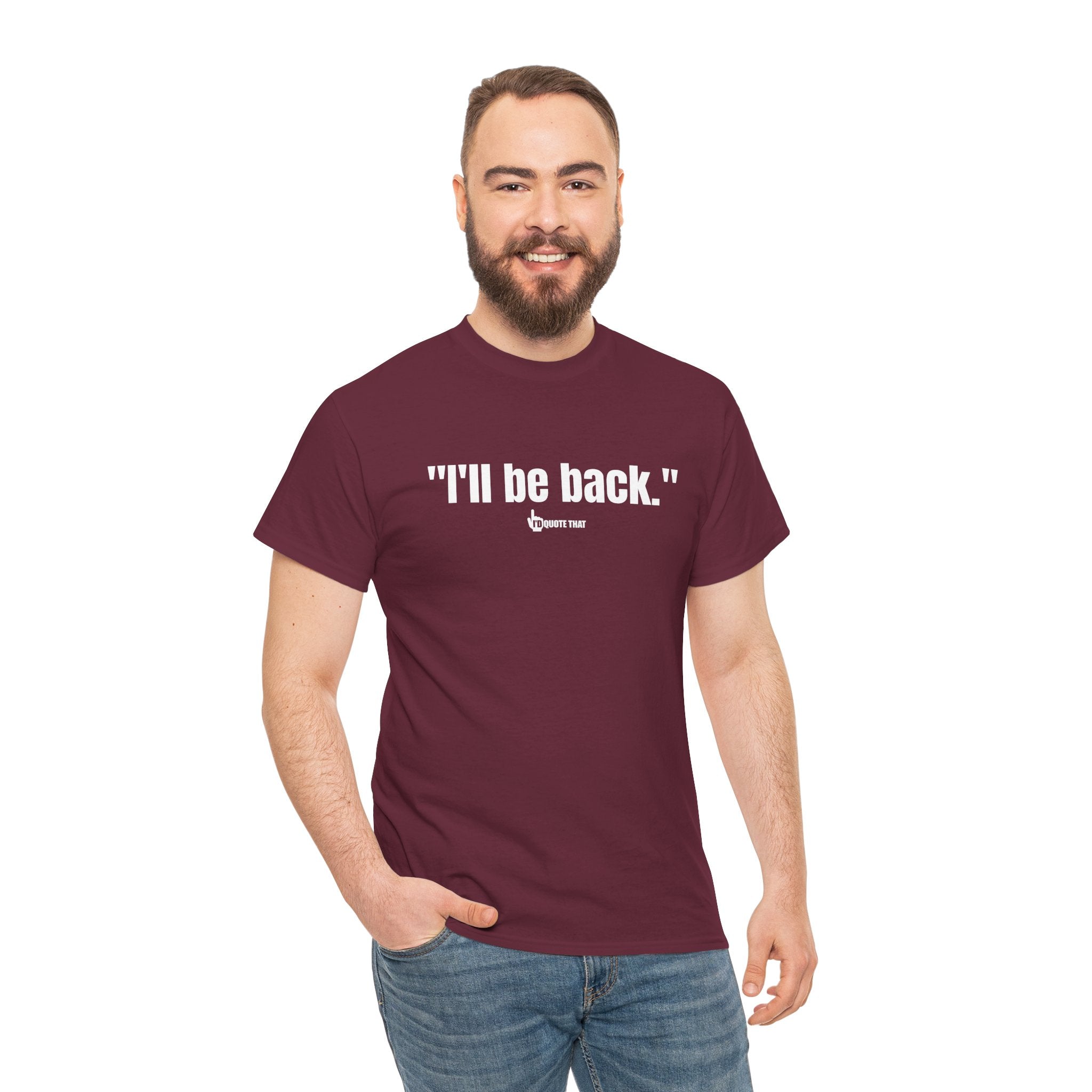 "I'll Be Back." White Print. Bold Retro Typography Unisex Tee | Statement Apparel for Comebacks & Second Entrances