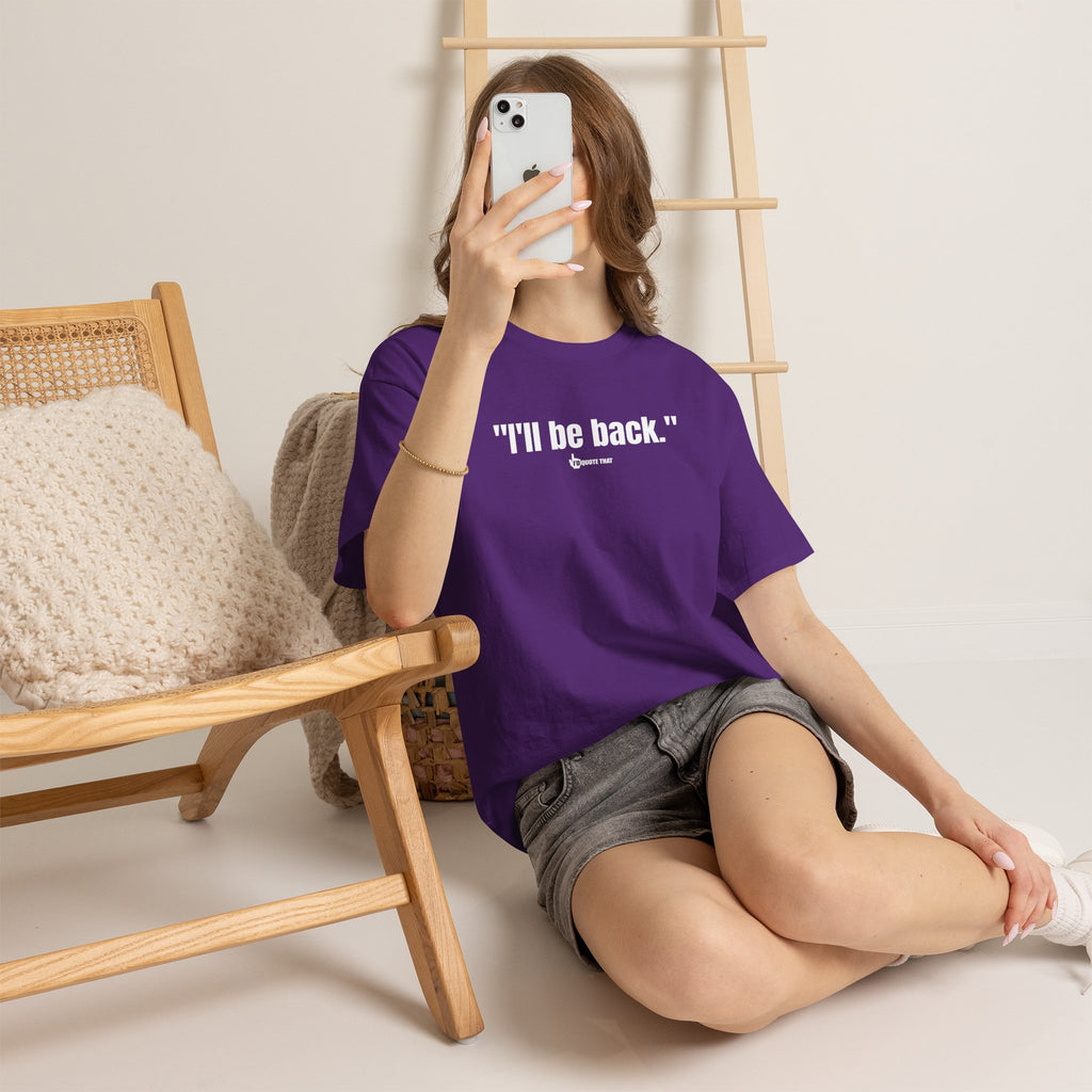 "I'll Be Back." White Print. Bold Retro Typography Unisex Tee | Statement Apparel for Comebacks & Second Entrances