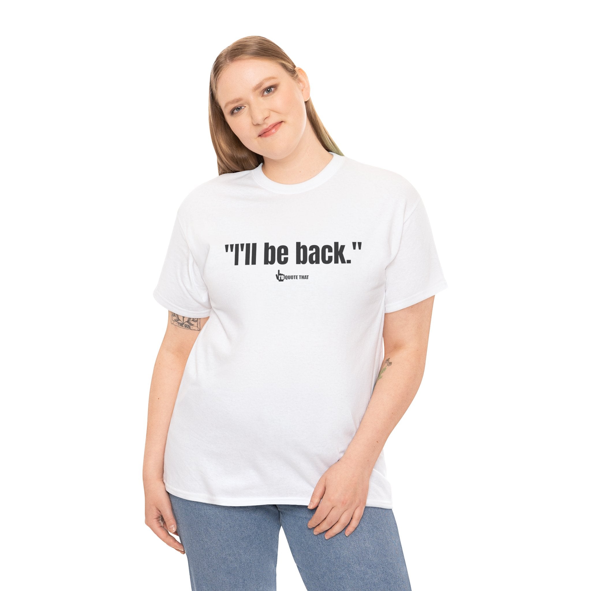 "I'll Be Back." Black Print. Bold Retro Typography Unisex Tee | Statement Apparel for Comebacks & Second Entrances