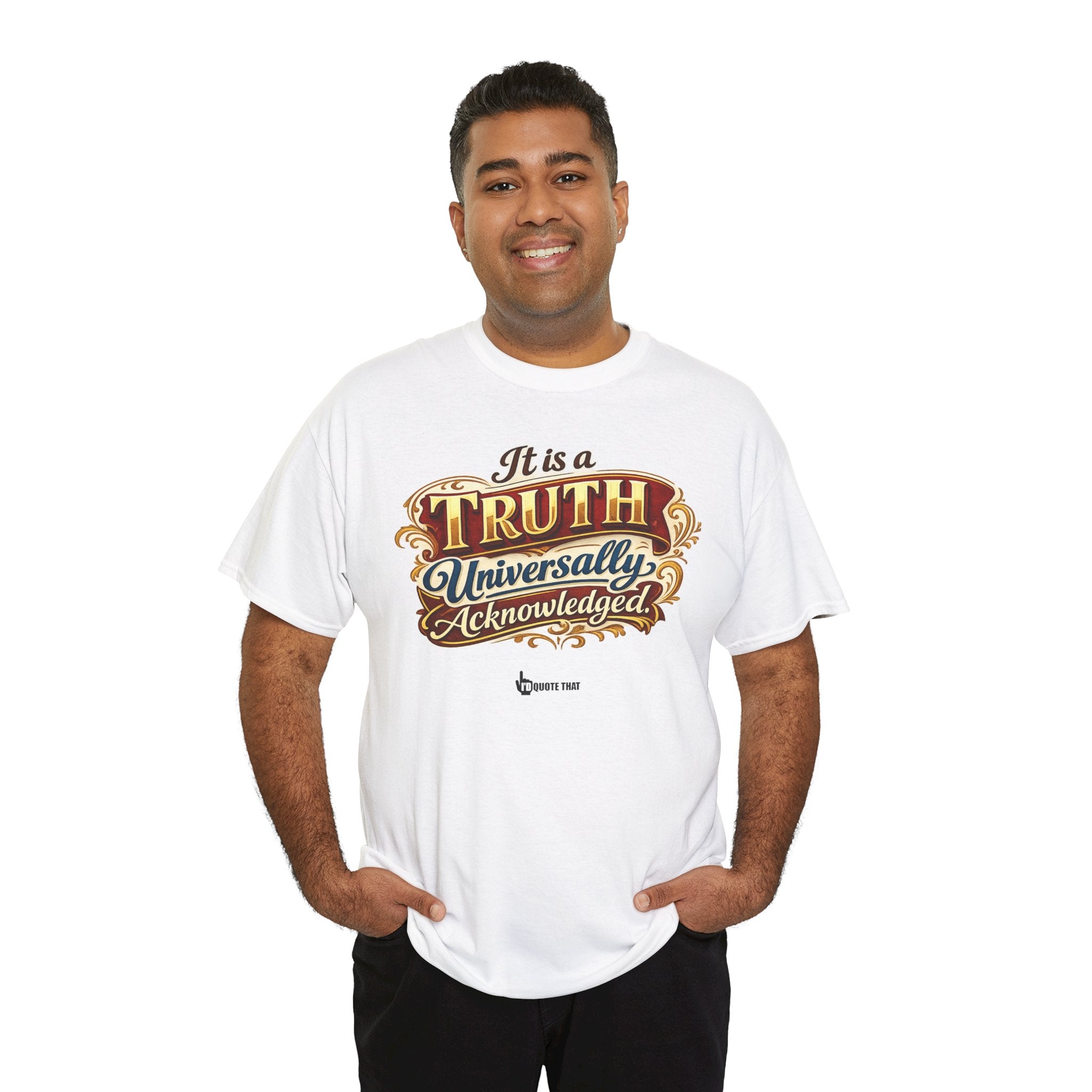 “It is a truth universally acknowledged.” Signature Classic Literary Quote Tee – Witty Opening Line T-Shirt for Book Lovers and English Literature Enthusiasts