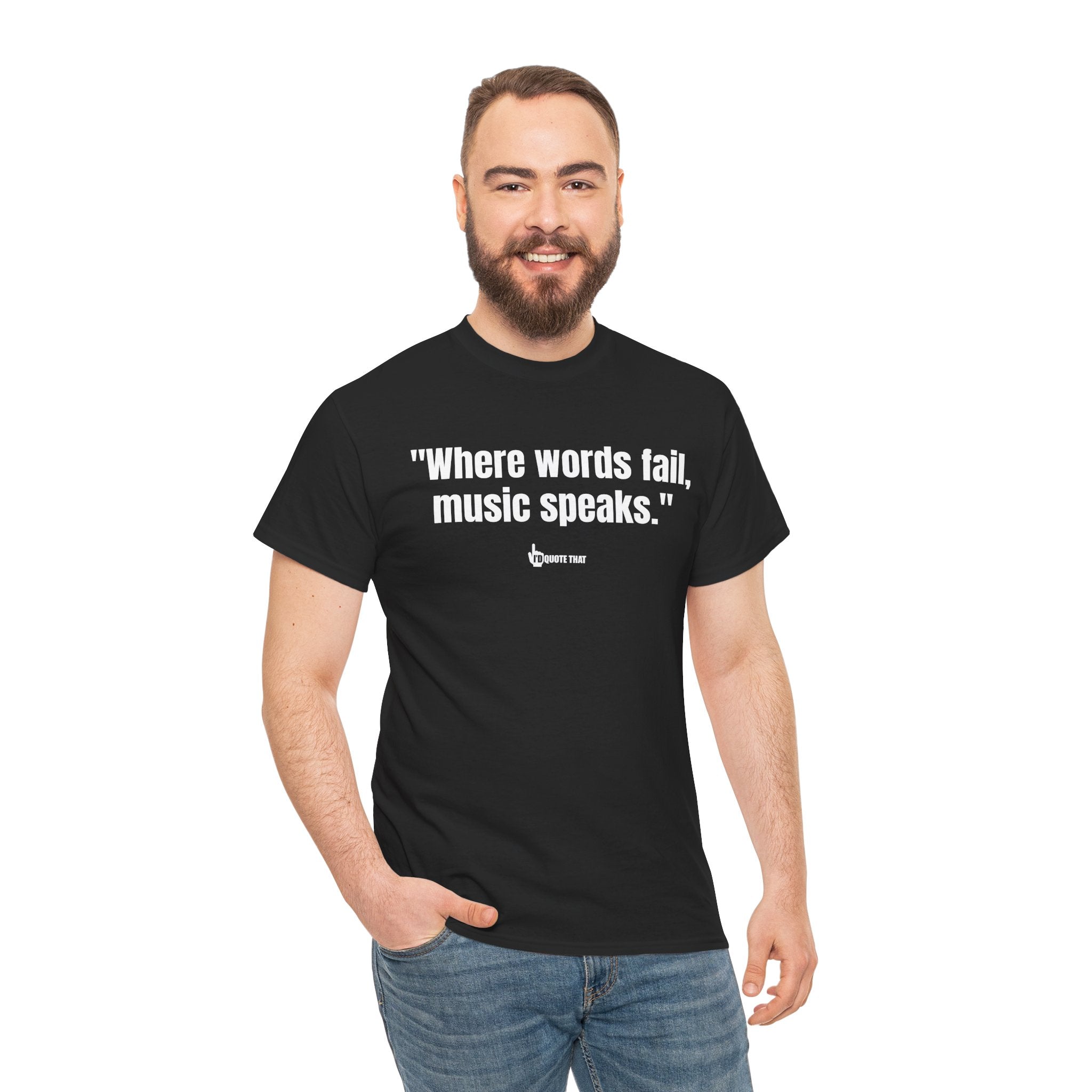"Where Words Fail, Music Speaks" – Inspirational Quote T-Shirt, Perfect Musician Gift & Melody Lover Tee