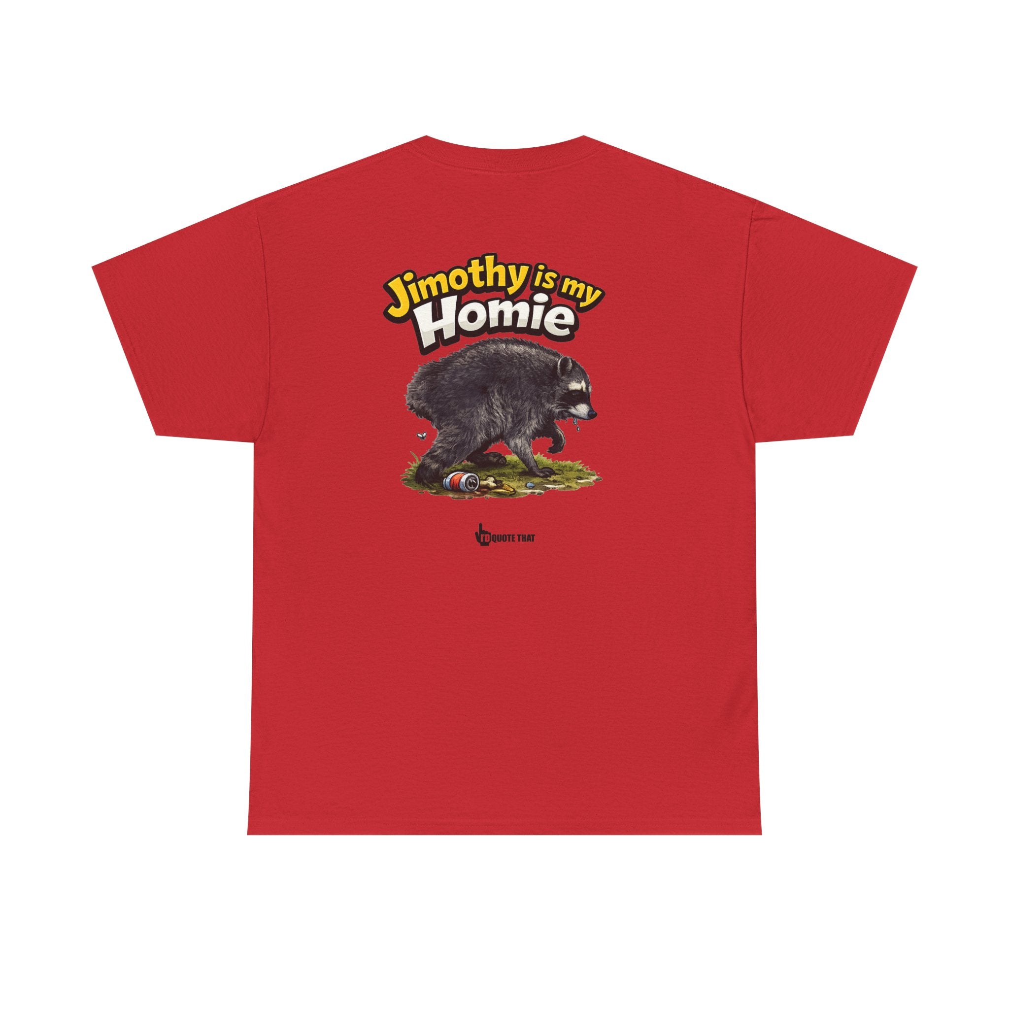 "Jimothy Is My Homie" Viral Urban Forager Graphic Tee - Meme Culture Streetwear