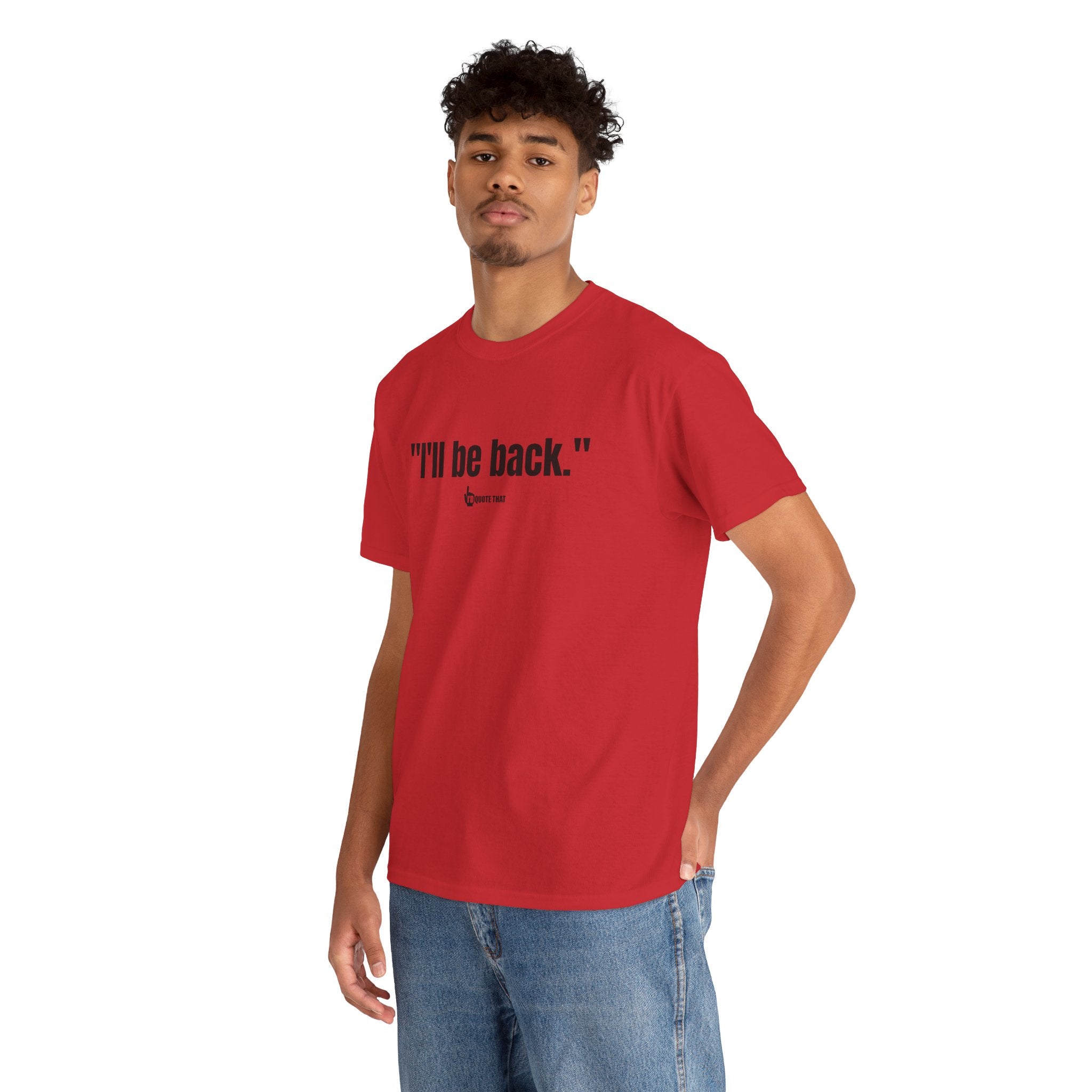"I'll Be Back." Black Print. Bold Retro Typography Unisex Tee | Statement Apparel for Comebacks & Second Entrances