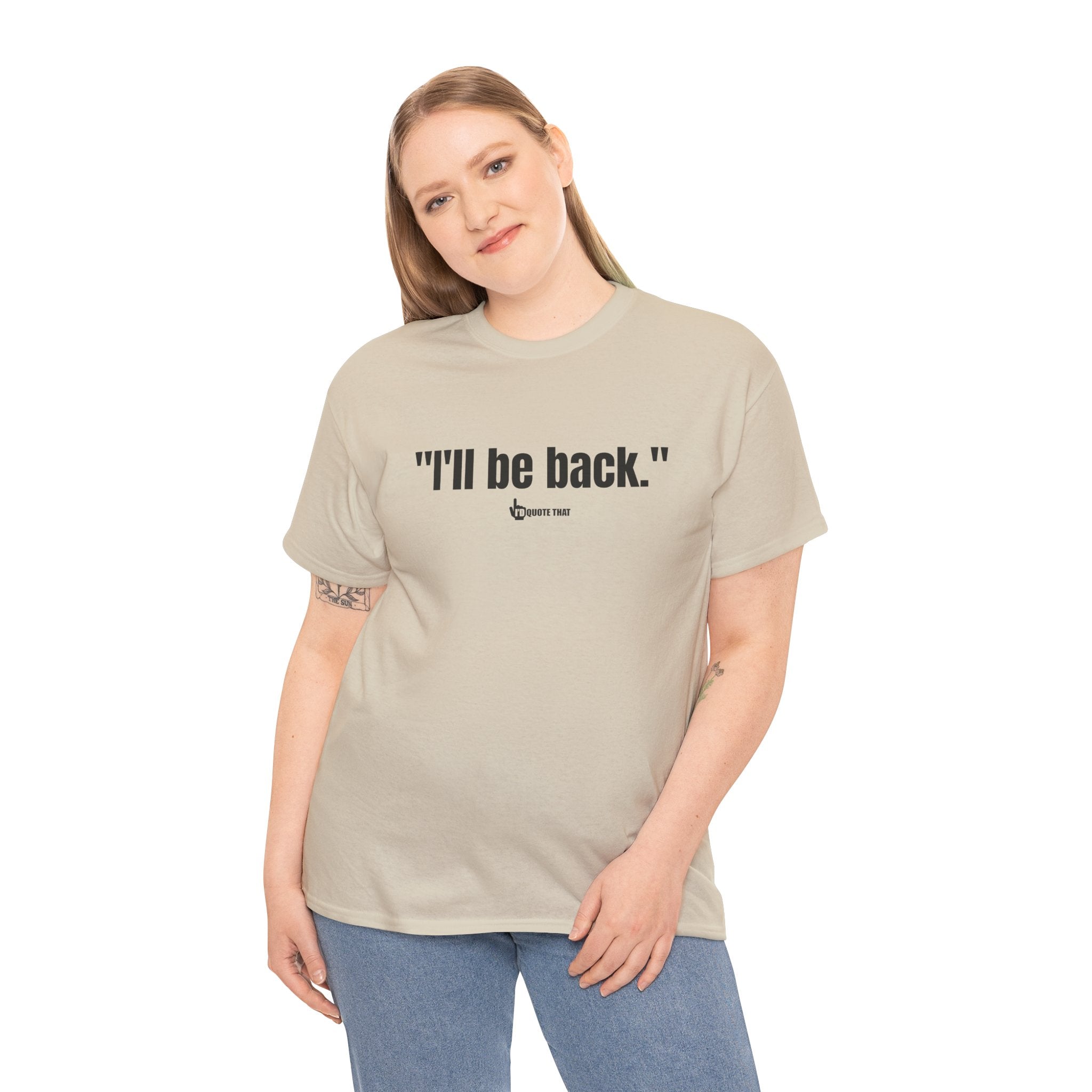"I'll Be Back." Black Print. Bold Retro Typography Unisex Tee | Statement Apparel for Comebacks & Second Entrances