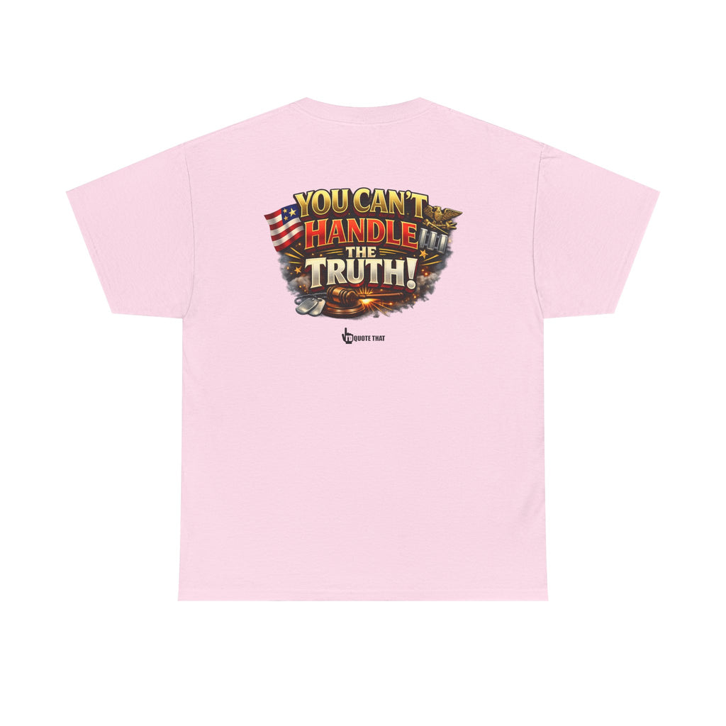 "You Can't Handle The Truth!" – Bold Premium Graphic Statement T-Shirt