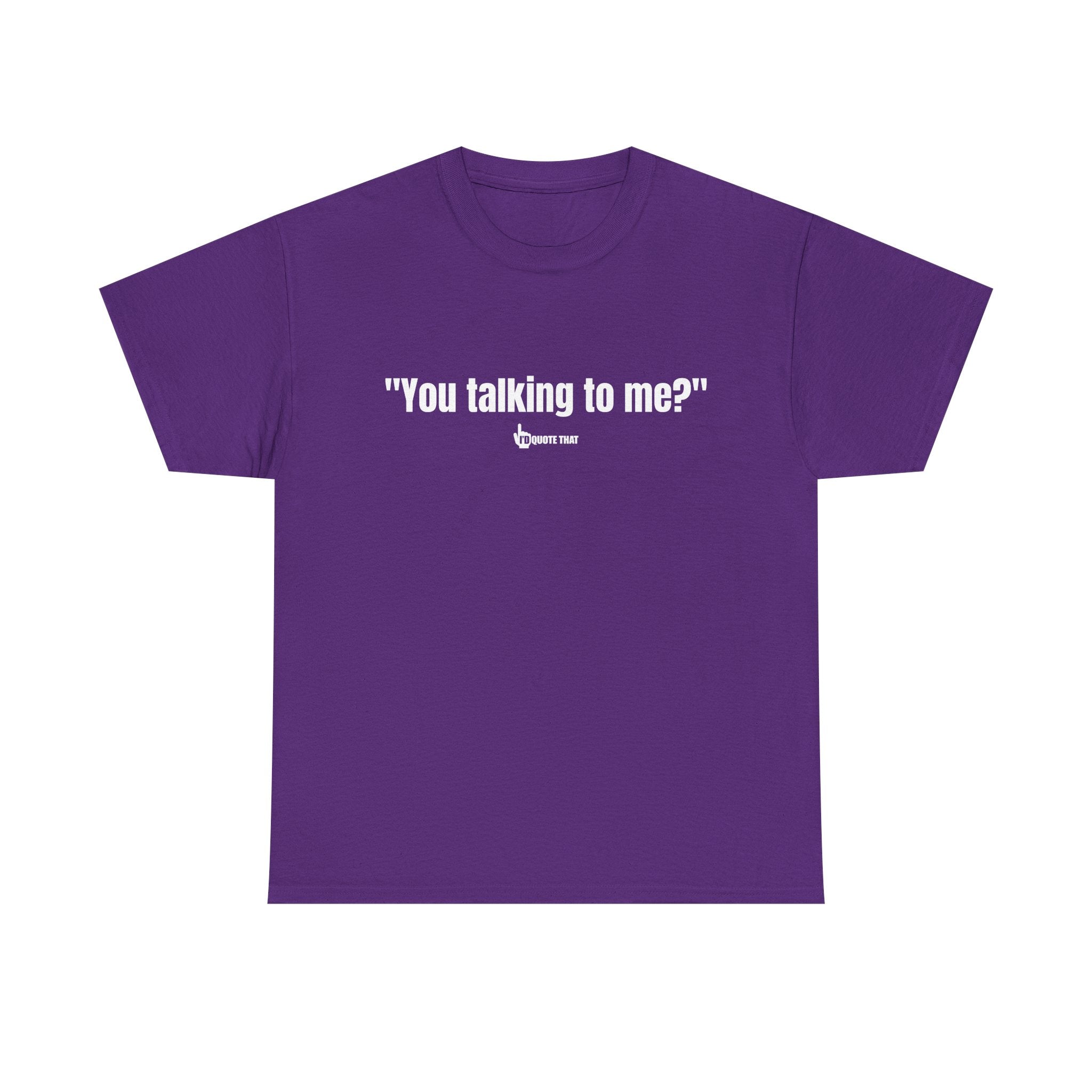 "You Talking to Me?" White Print. Retro Streetwear Statement Tee | Unisex Bold Graphic Shirt, Witty Conversational Apparel