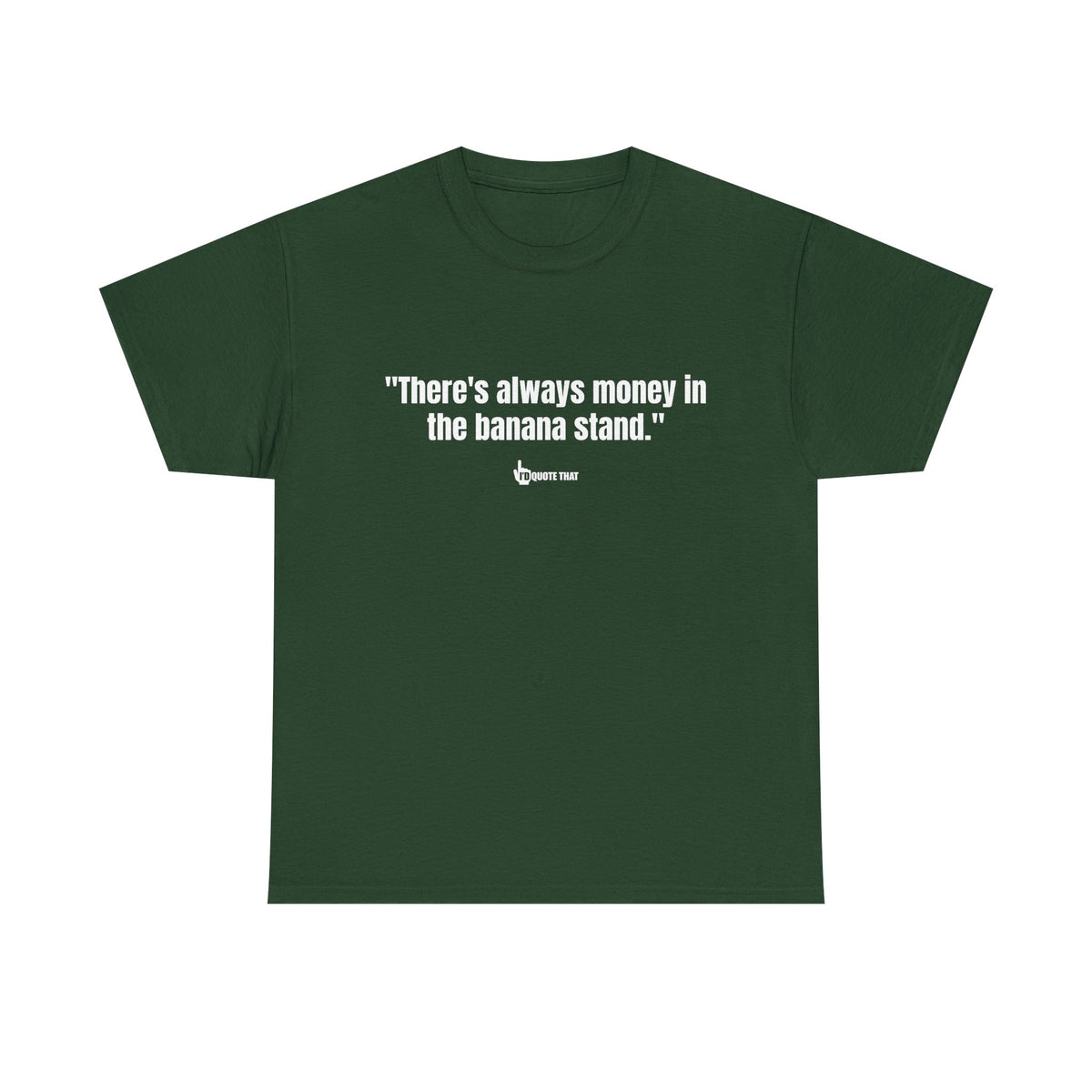 "There’s Always Money in the Banana Stand" – Retro Wisdom Humor Tee | Funny Money Quote Shirt | Unisex Soft Cotton Conversation Starter