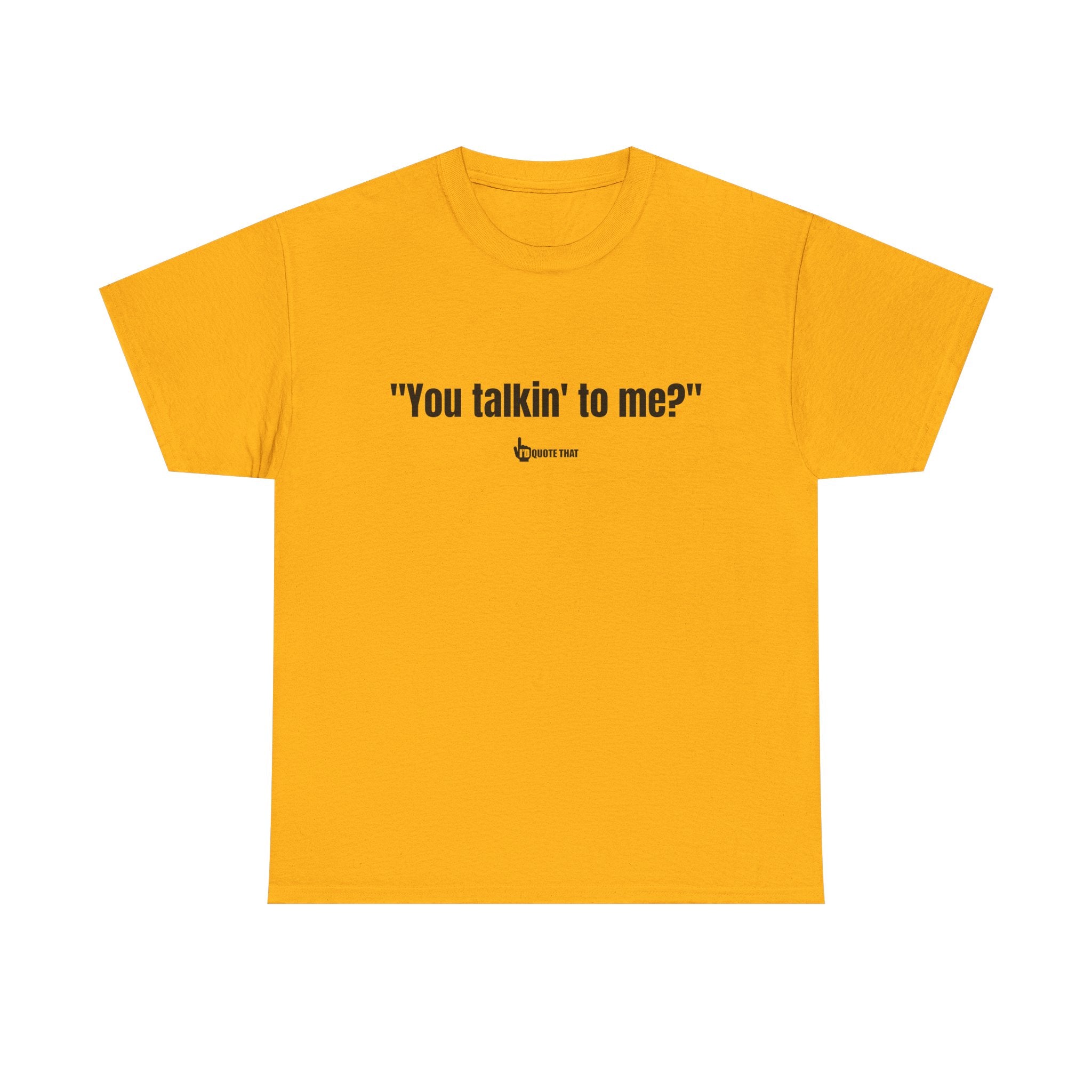 "You Talkin' to Me?" Retro Streetwear Statement Tee | Unisex Bold Graphic Shirt, Witty Conversational Apparel