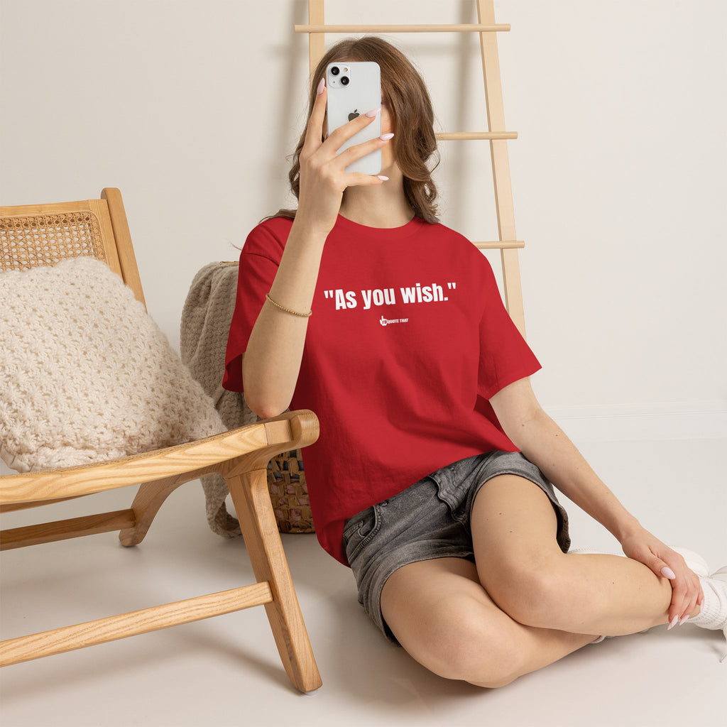 "As you wish." White Print. Whispered Promise of Devotion Shirt – Romantic Cult Classic Quote Apparel, Minimalist Typography Tee for Couples